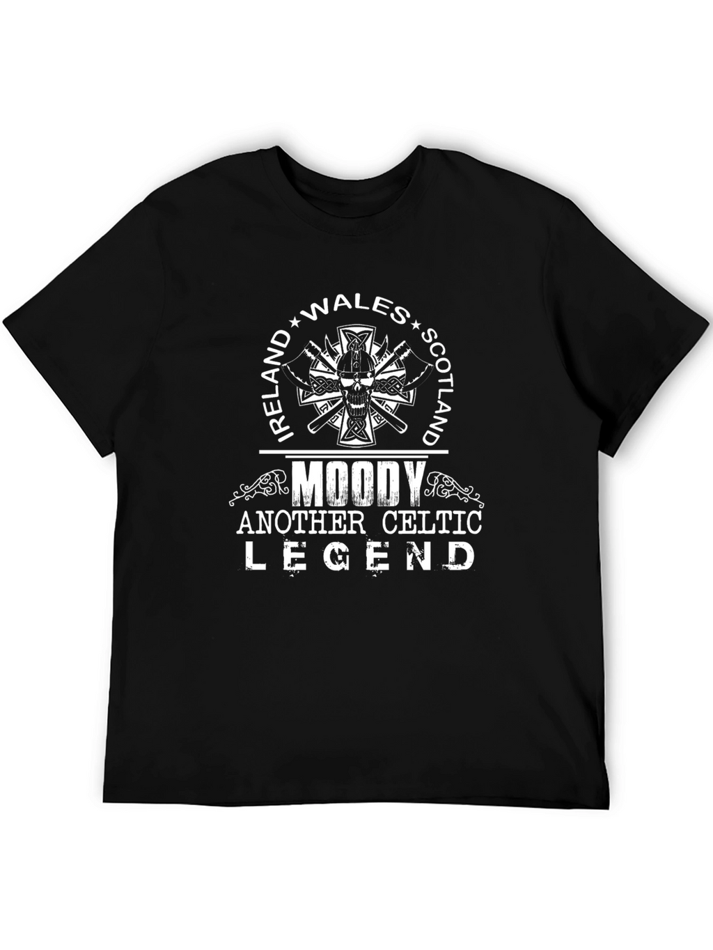 Moody Celtic Legend Ireland Wales Scotland T-Shirt