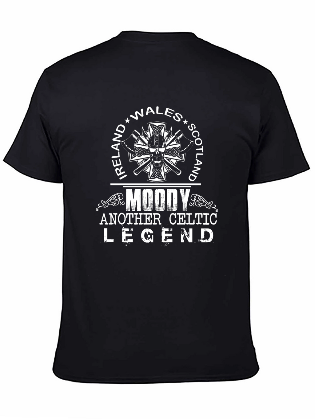 Moody Celtic Legend Ireland Wales Scotland T-Shirt