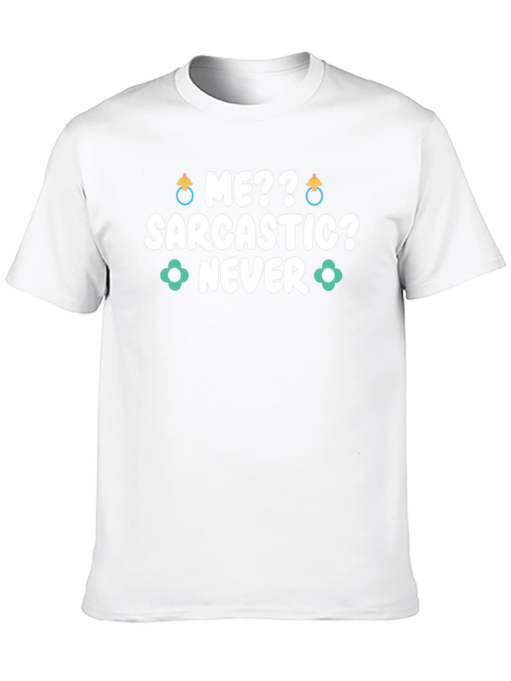 Sarcastic Never Funny Tee