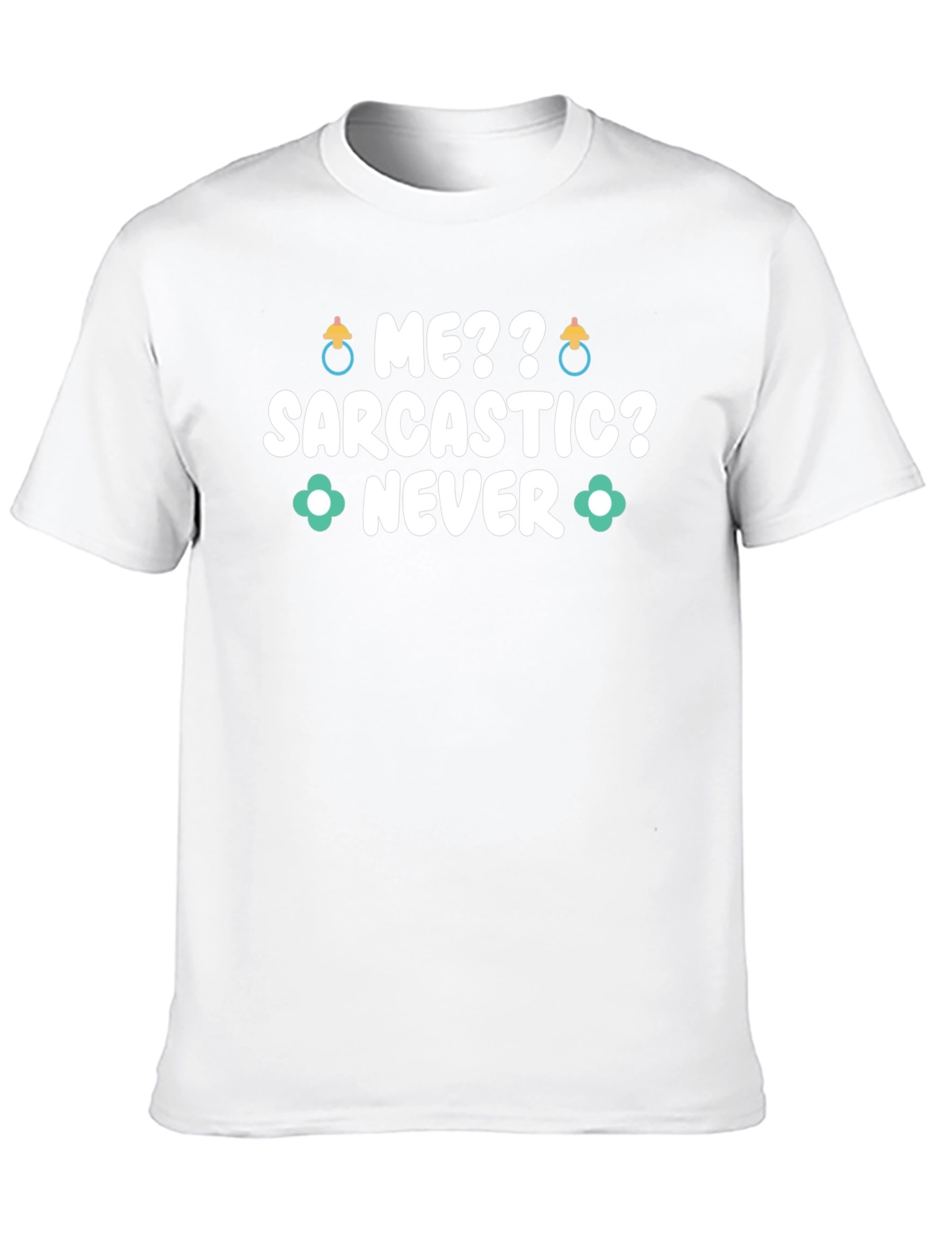 Sarcastic Never Funny Tee