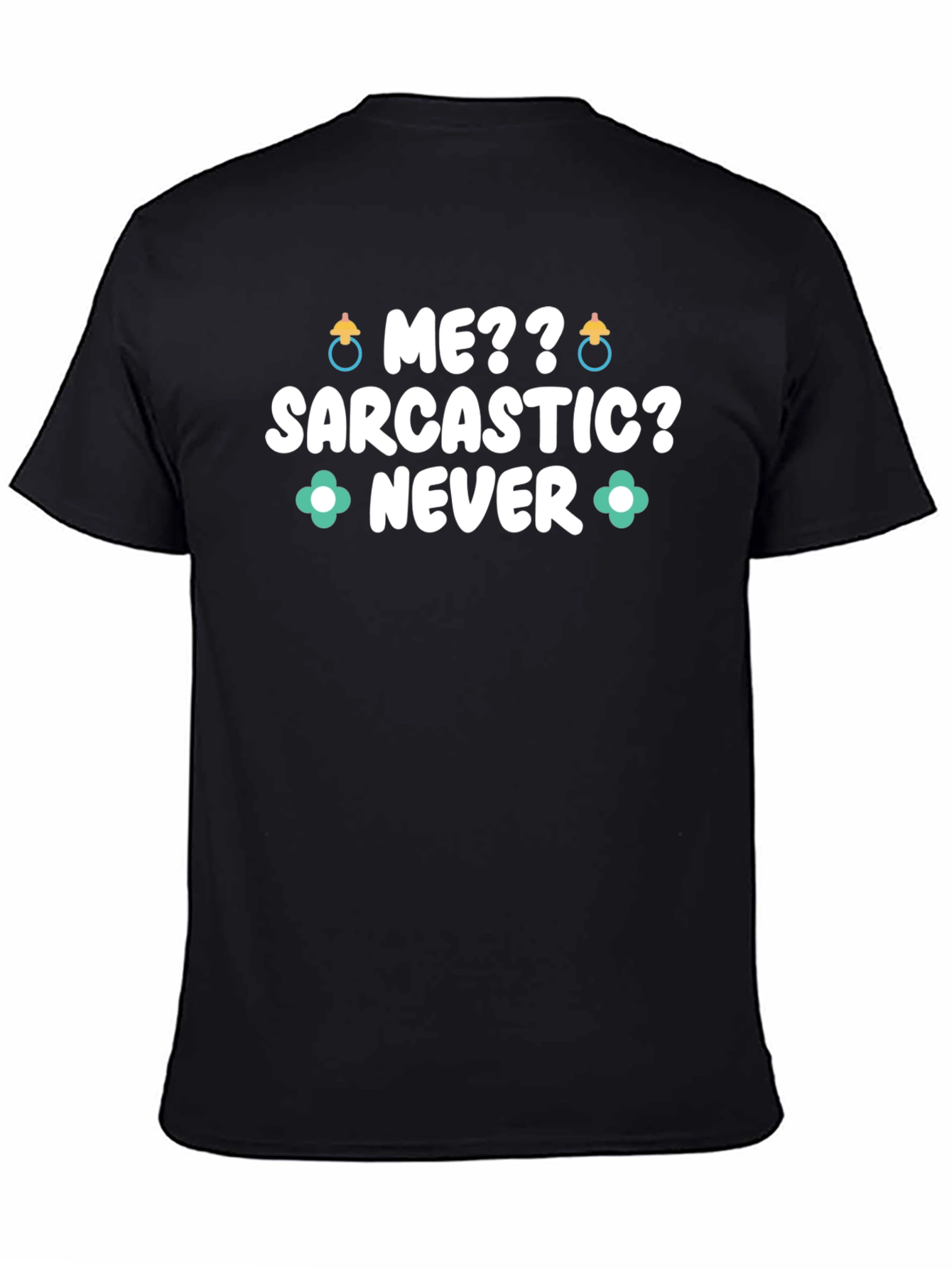 Sarcastic Never Funny Tee