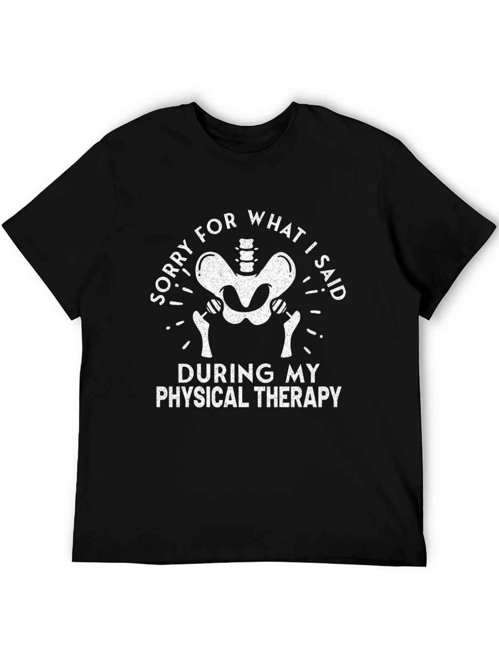 Sorry For What I Said T-Shirt