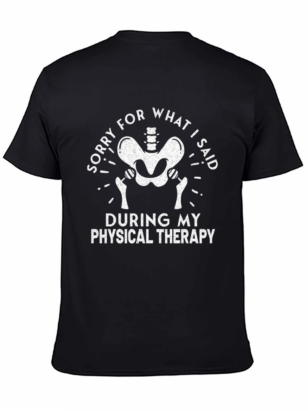 Sorry For What I Said T-Shirt