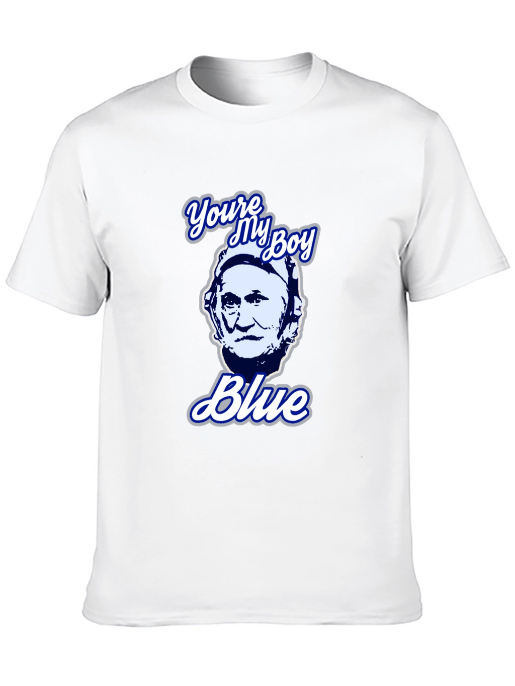 Youre My Boy Blue T-Shirt