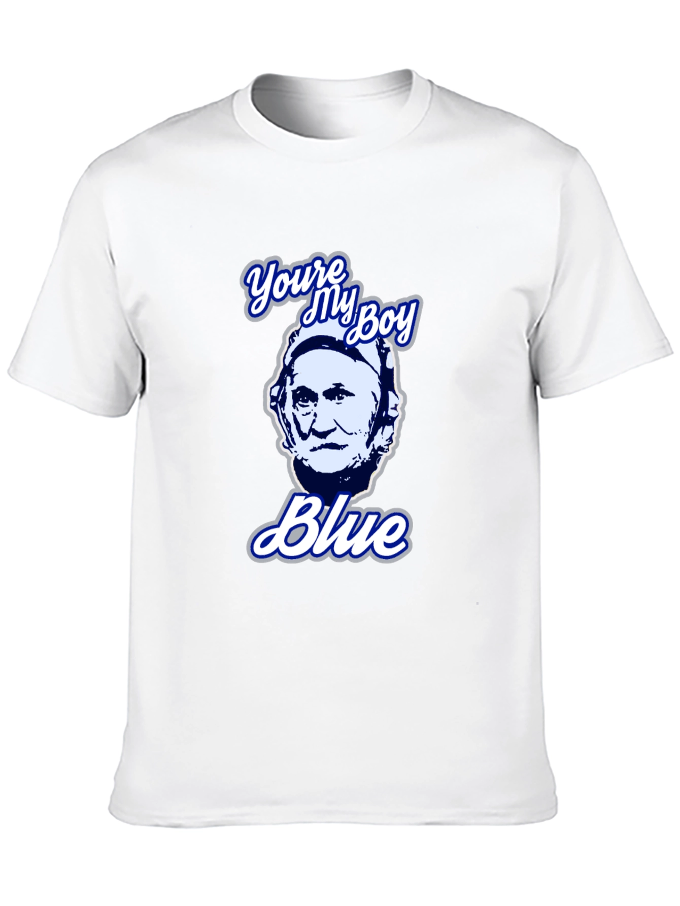 Youre My Boy Blue T-Shirt