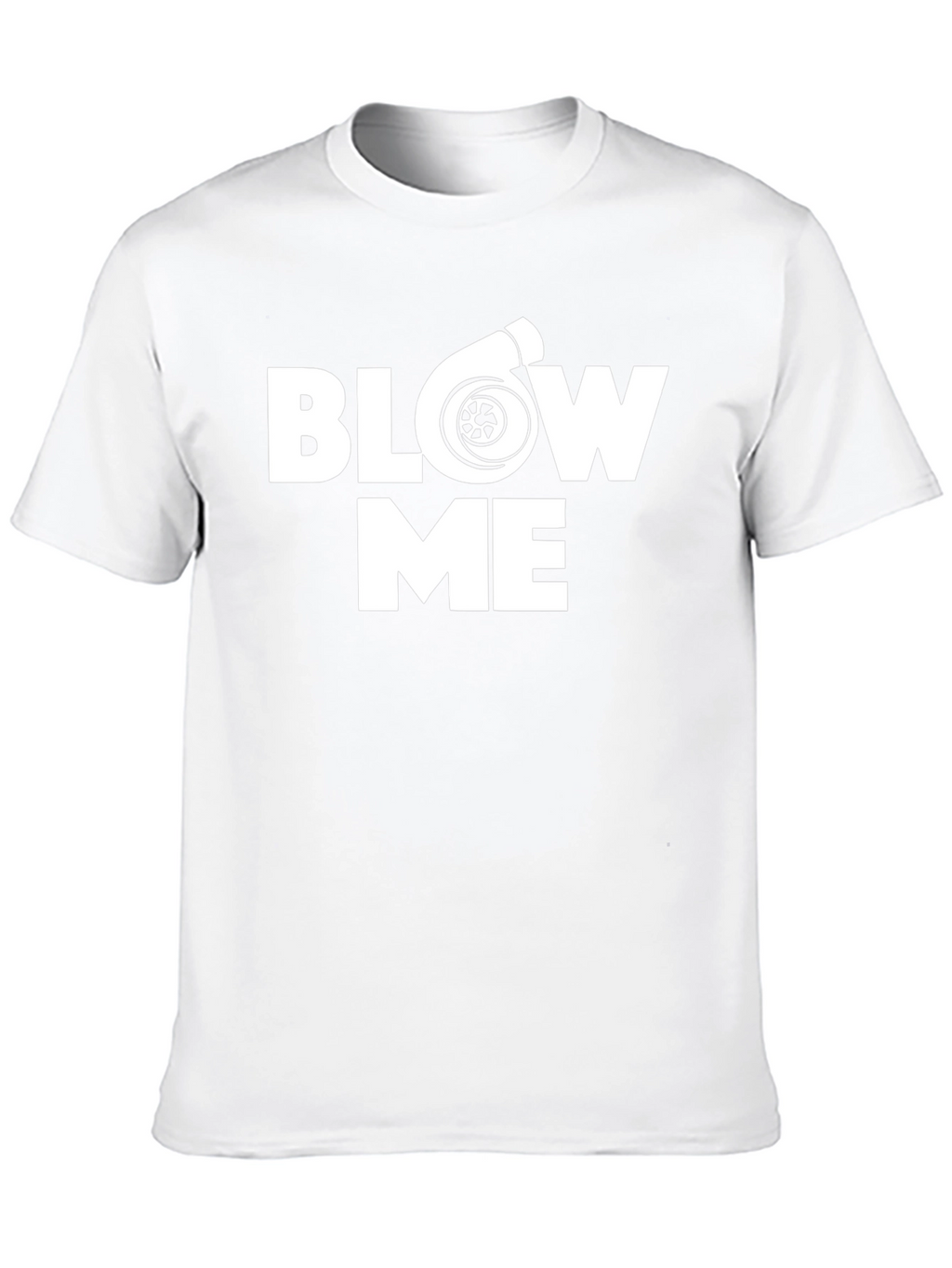Blow Me Turbo T-Shirt - Automotive Enthusiast