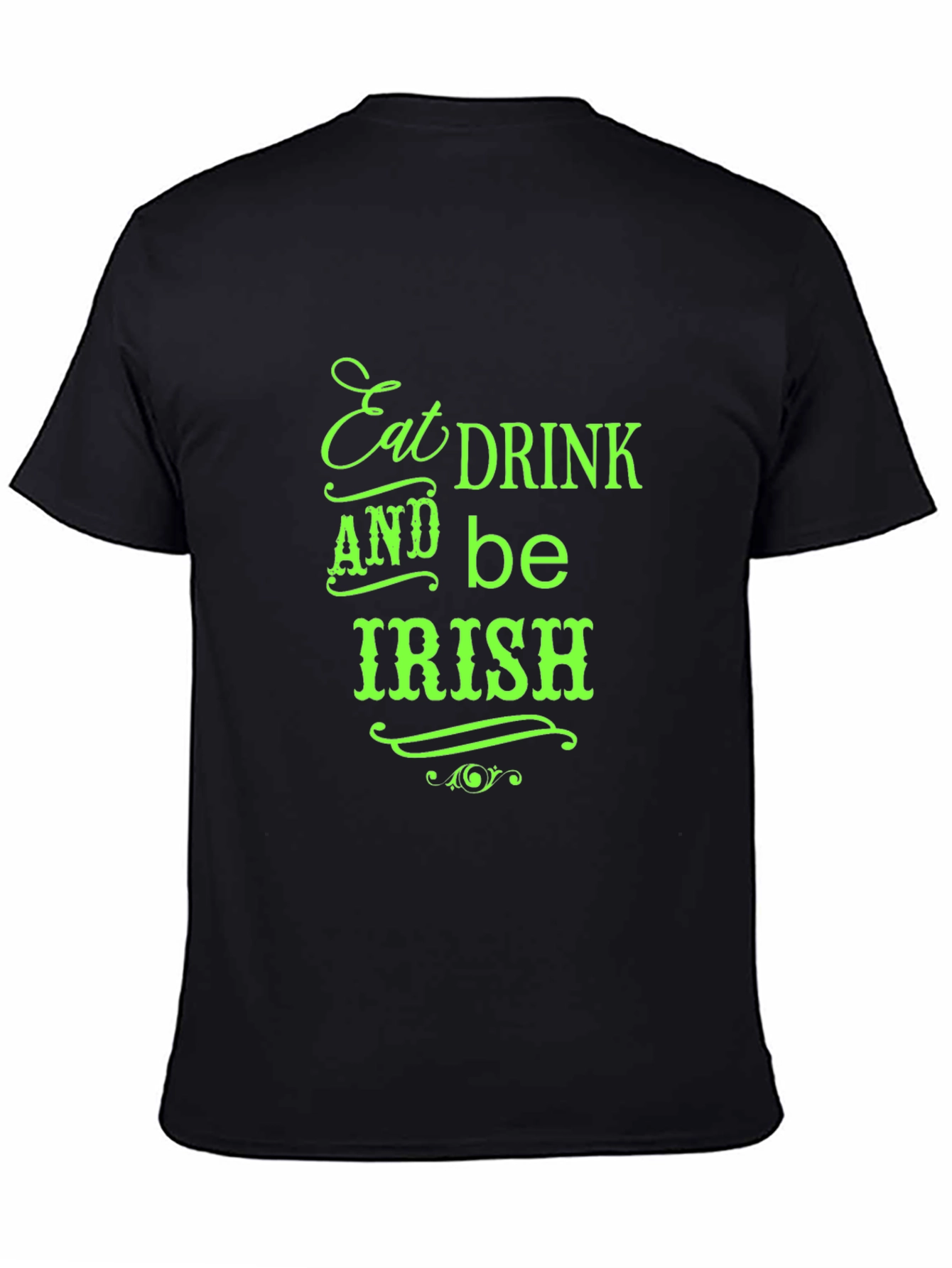 Eat Drink and Be Irish Black Tee