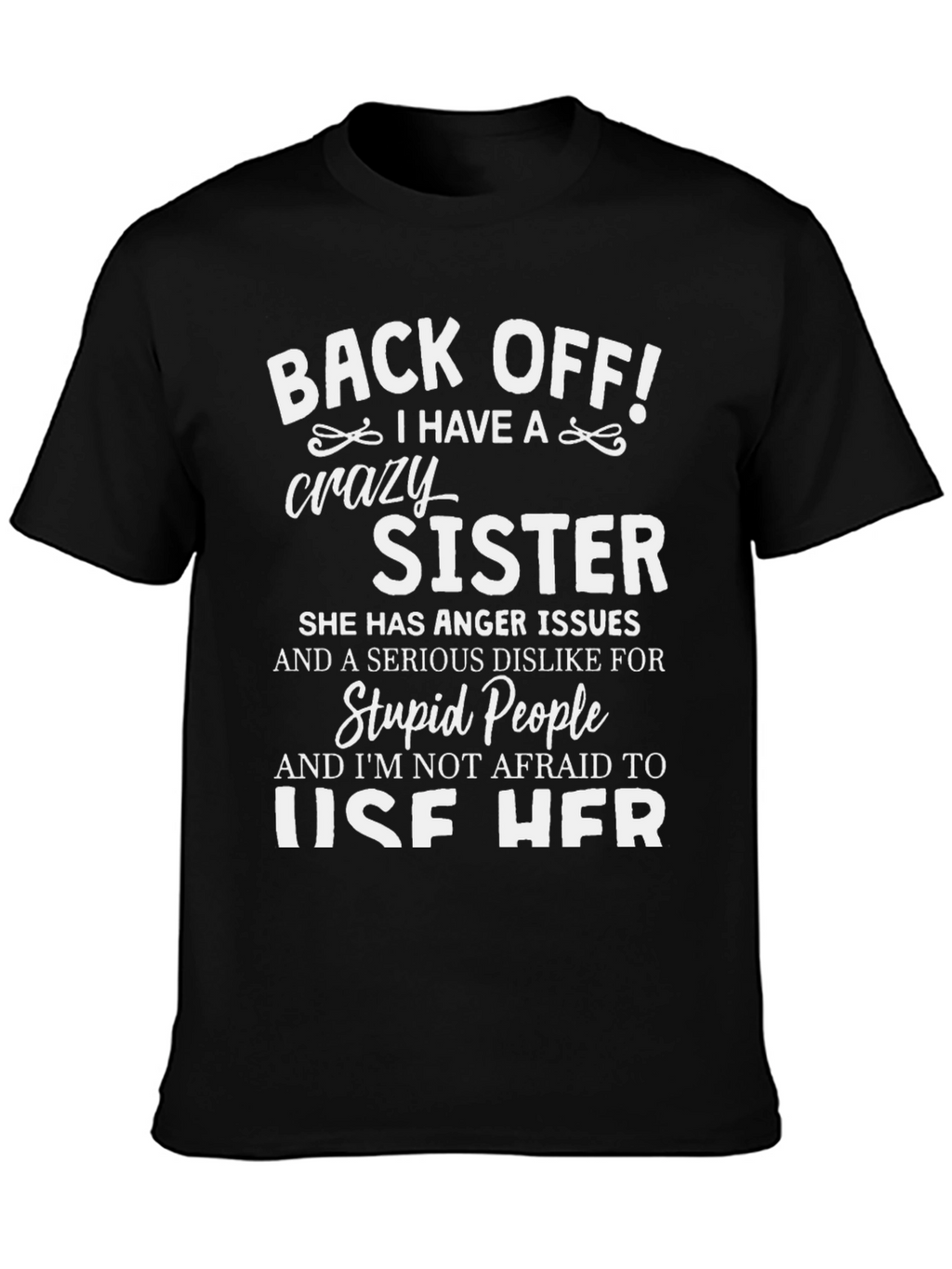 Crazy Sister Novelty Graphic T-Shirt