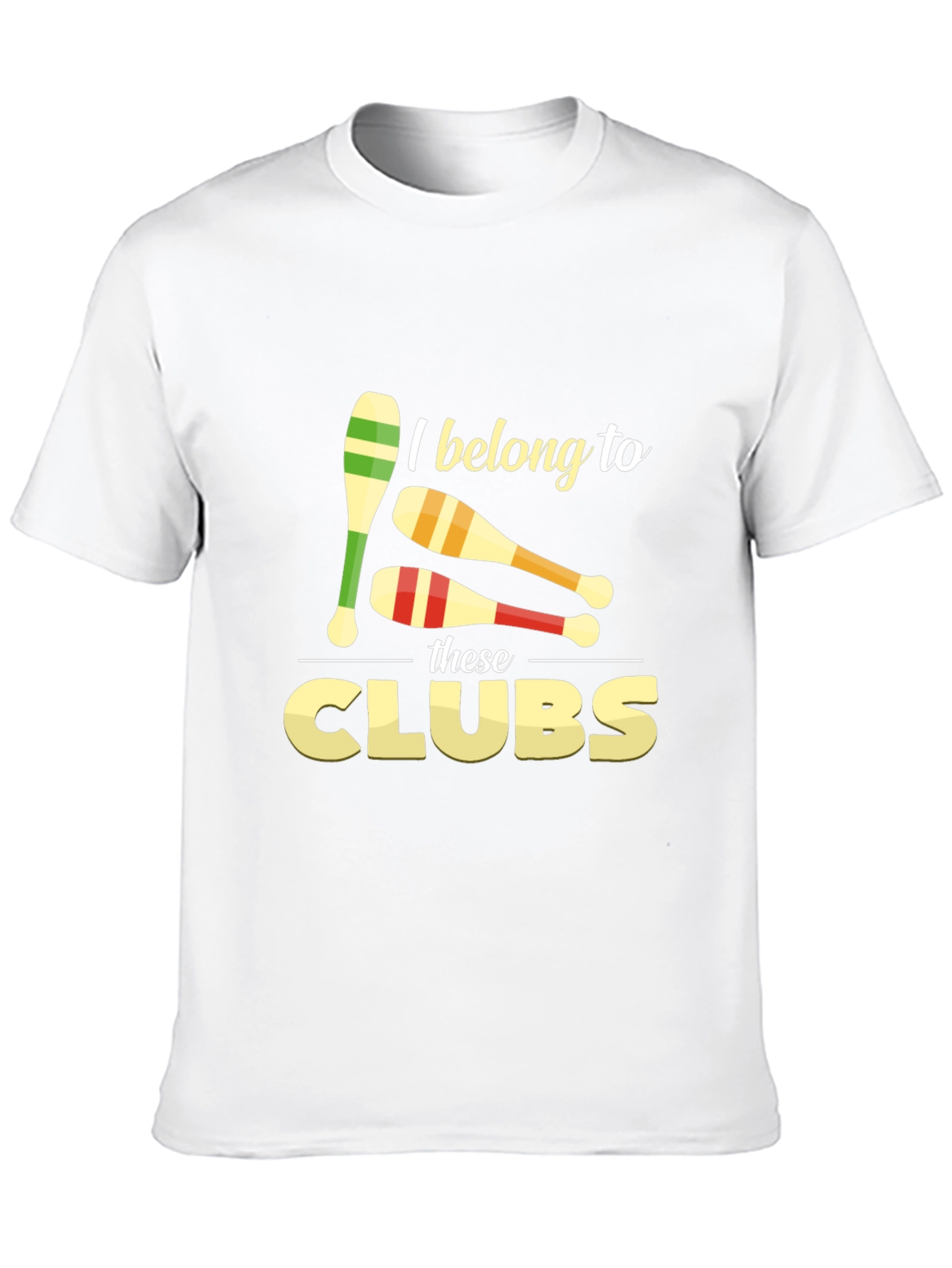 Juggling Club T-Shirt - I Belong to These Clubs