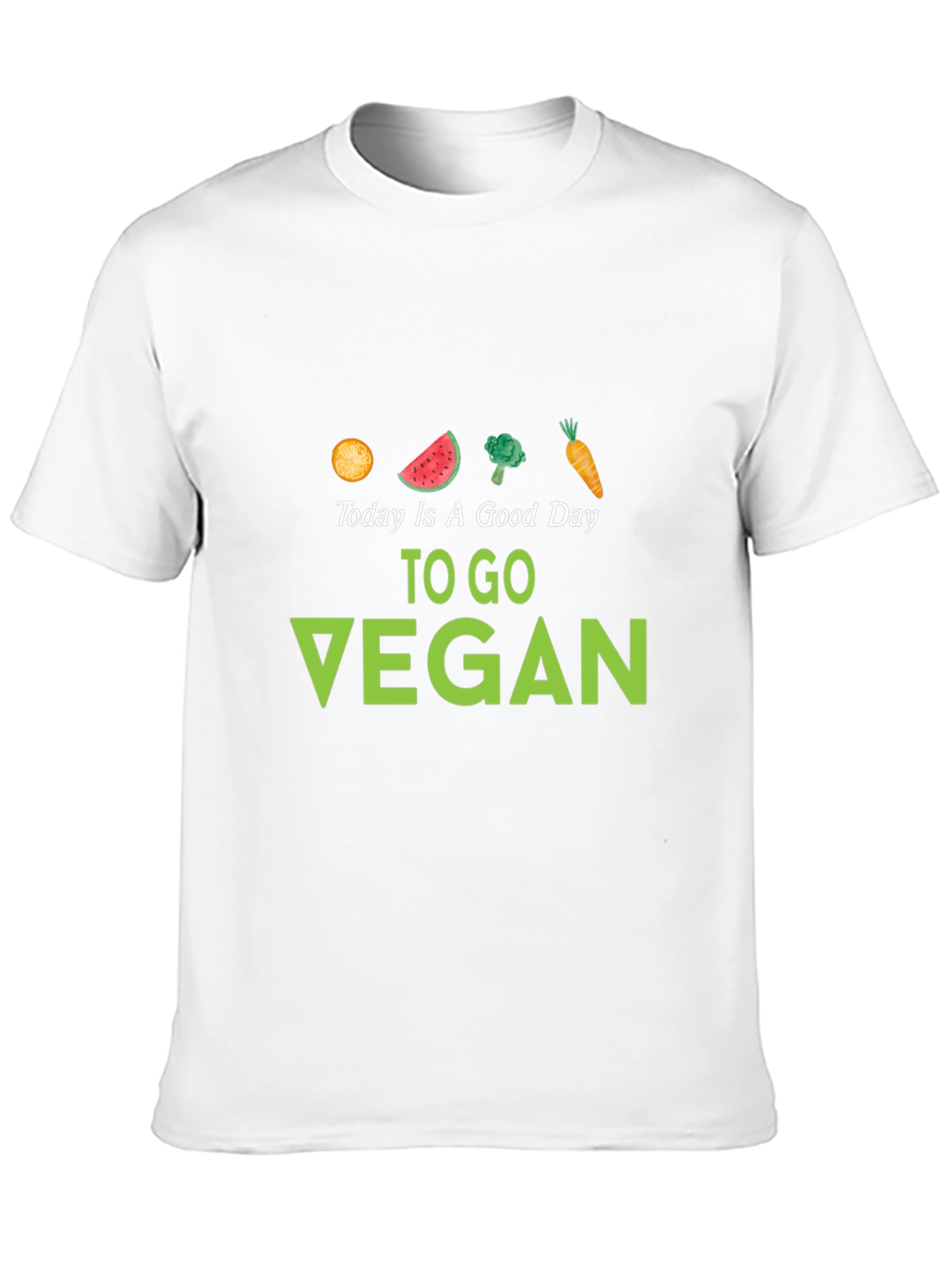 Today Is A Good Day To Go Vegan T-Shirt