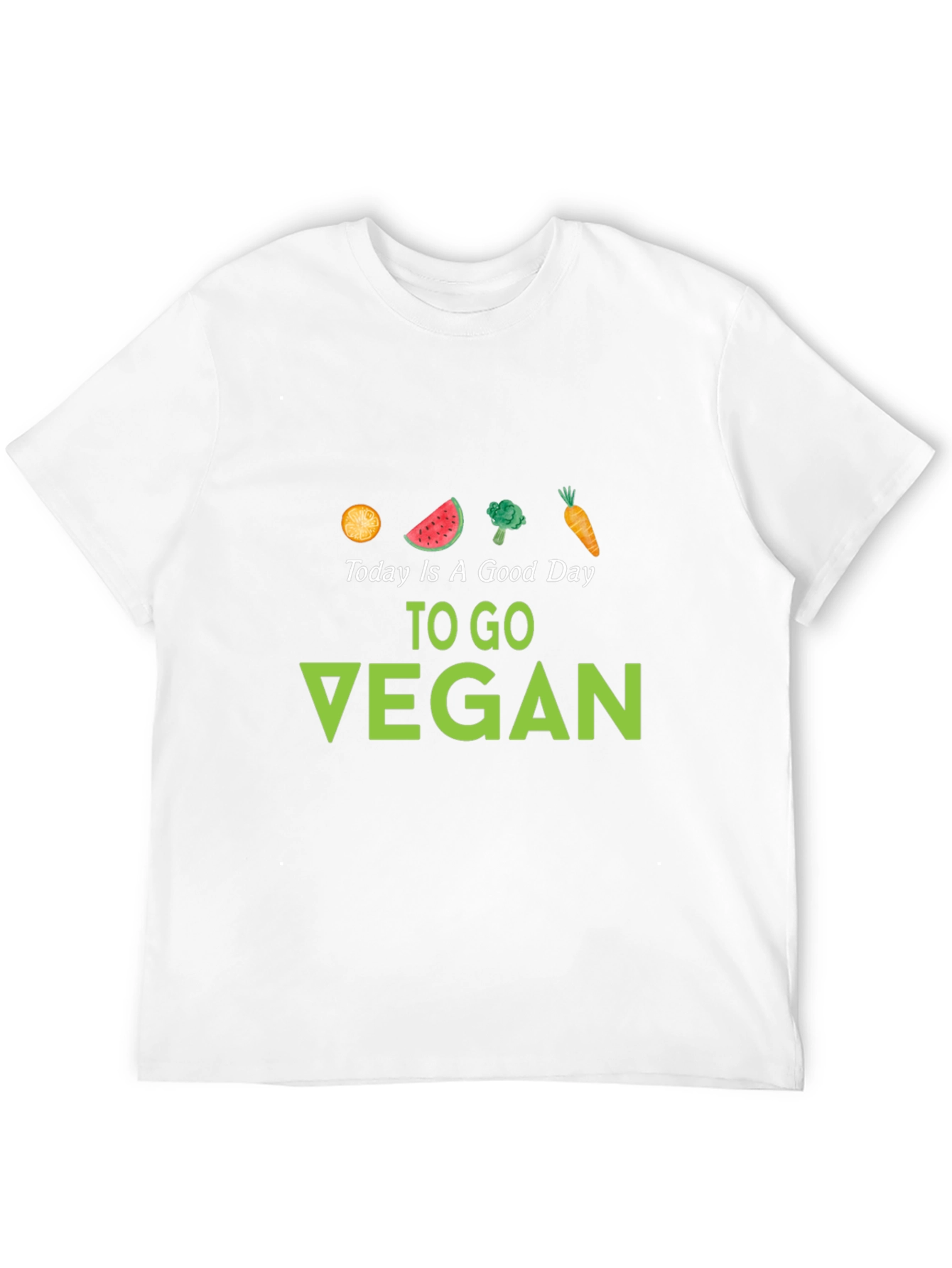 Today Is A Good Day To Go Vegan T-Shirt