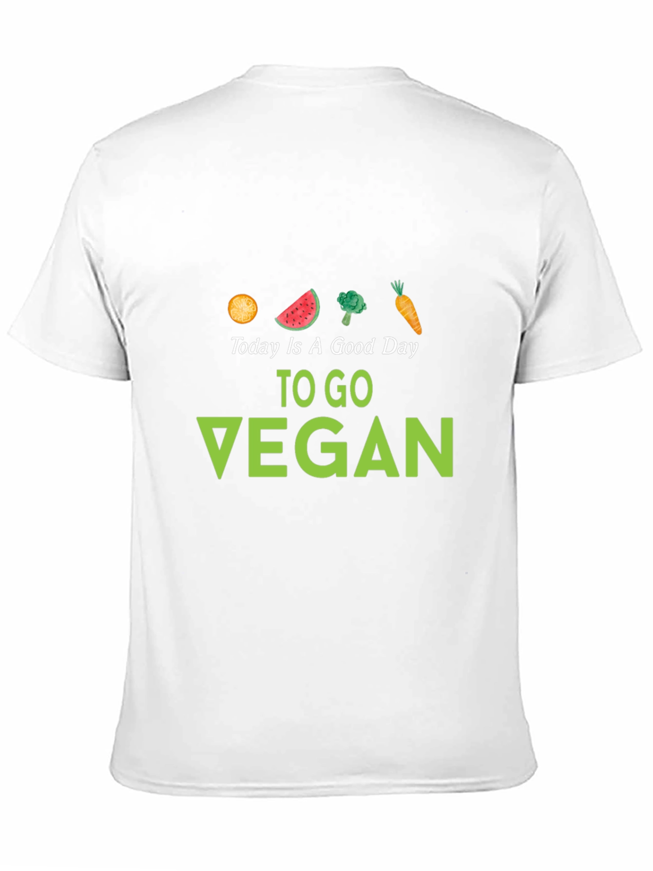 Today Is A Good Day To Go Vegan T-Shirt