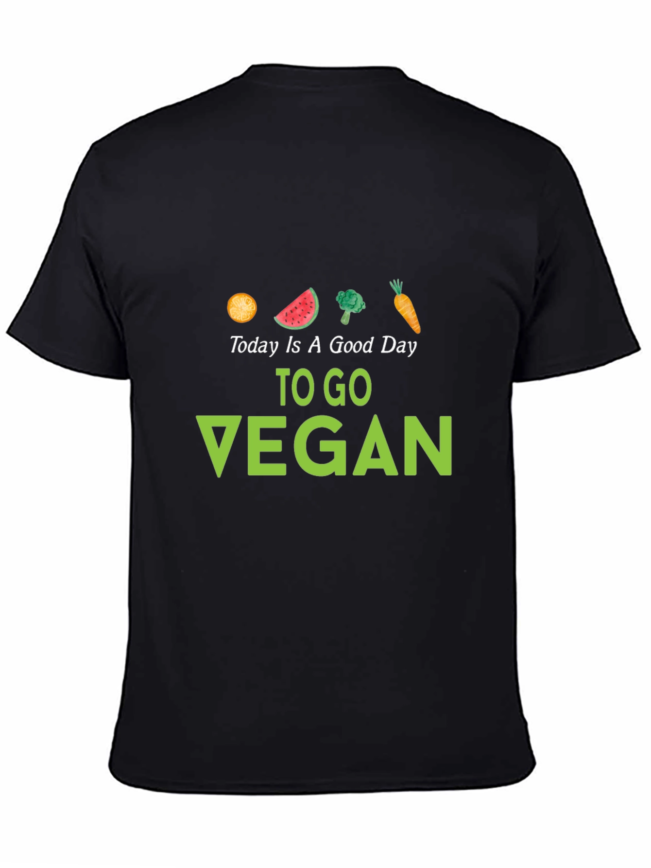 Today Is A Good Day To Go Vegan T-Shirt