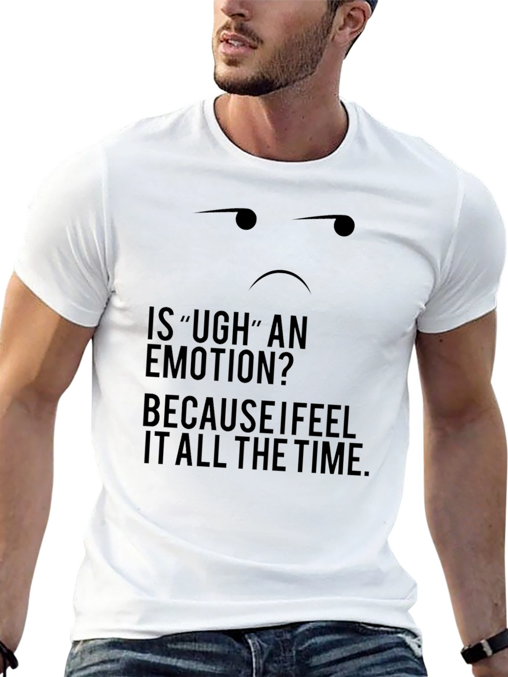Ugh Emotion Black T-Shirt - Funny Sarcastic Tee