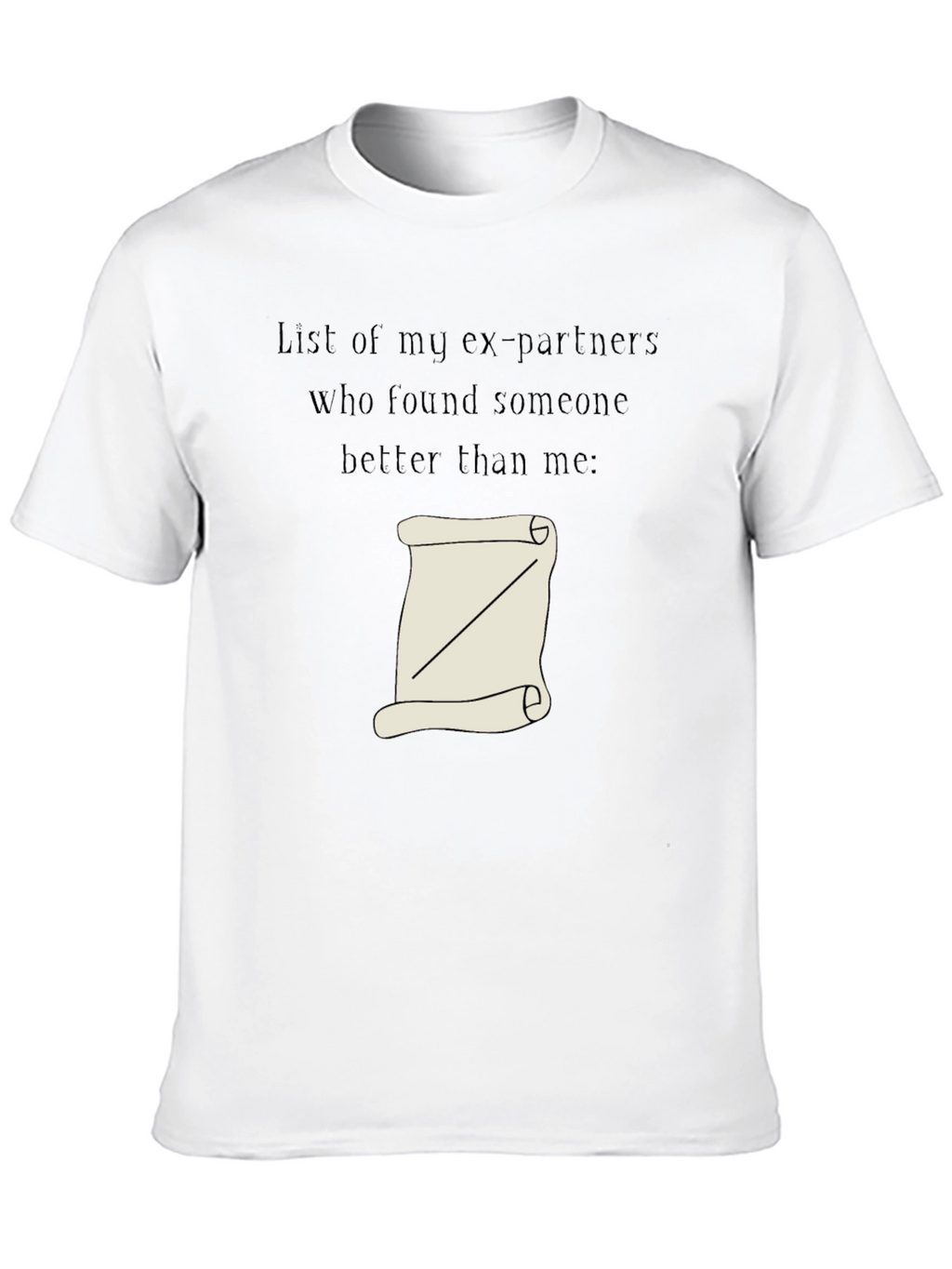 Humorous List of Exes Graphic Tee
