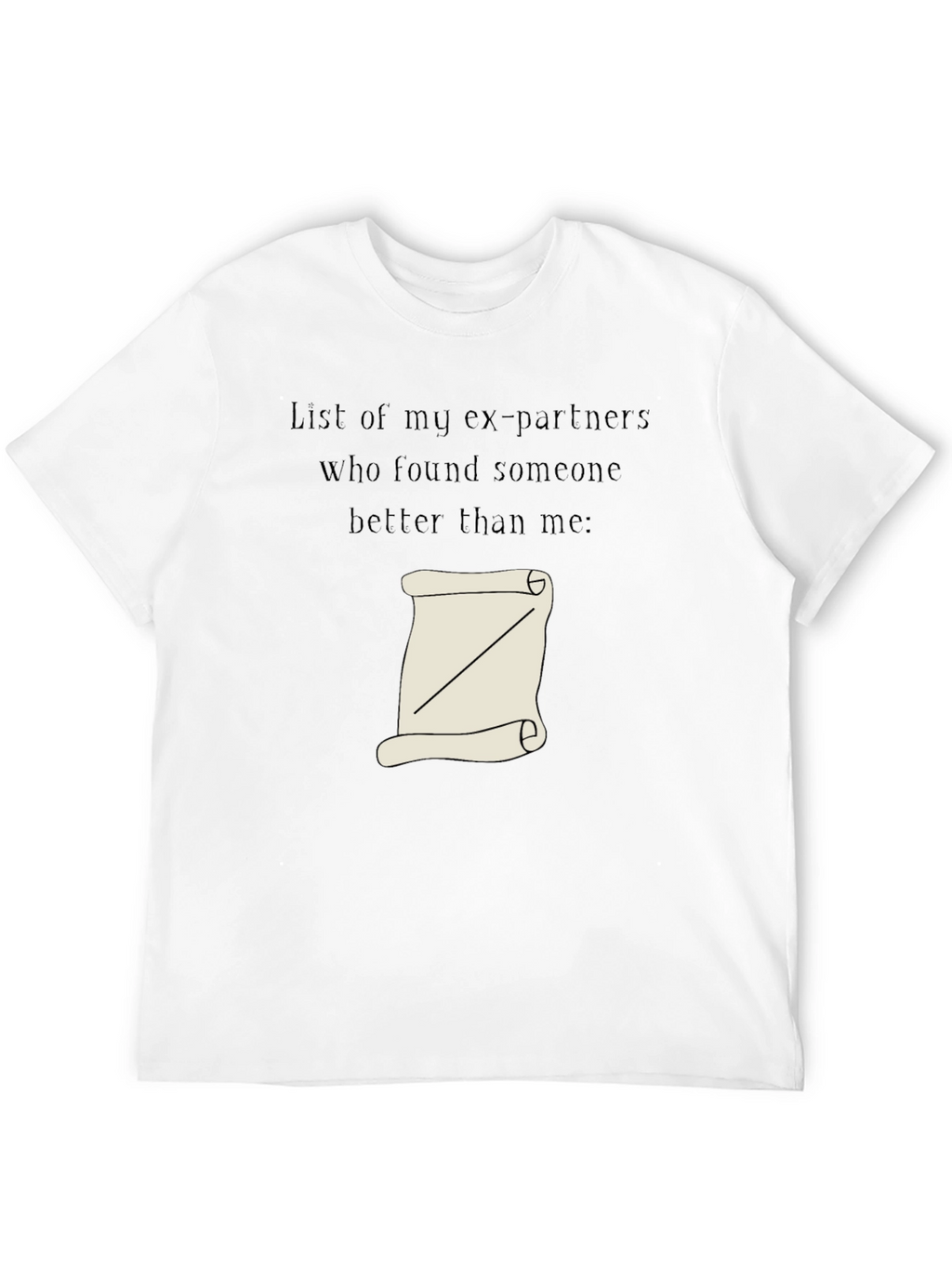 Humorous List of Exes Graphic Tee
