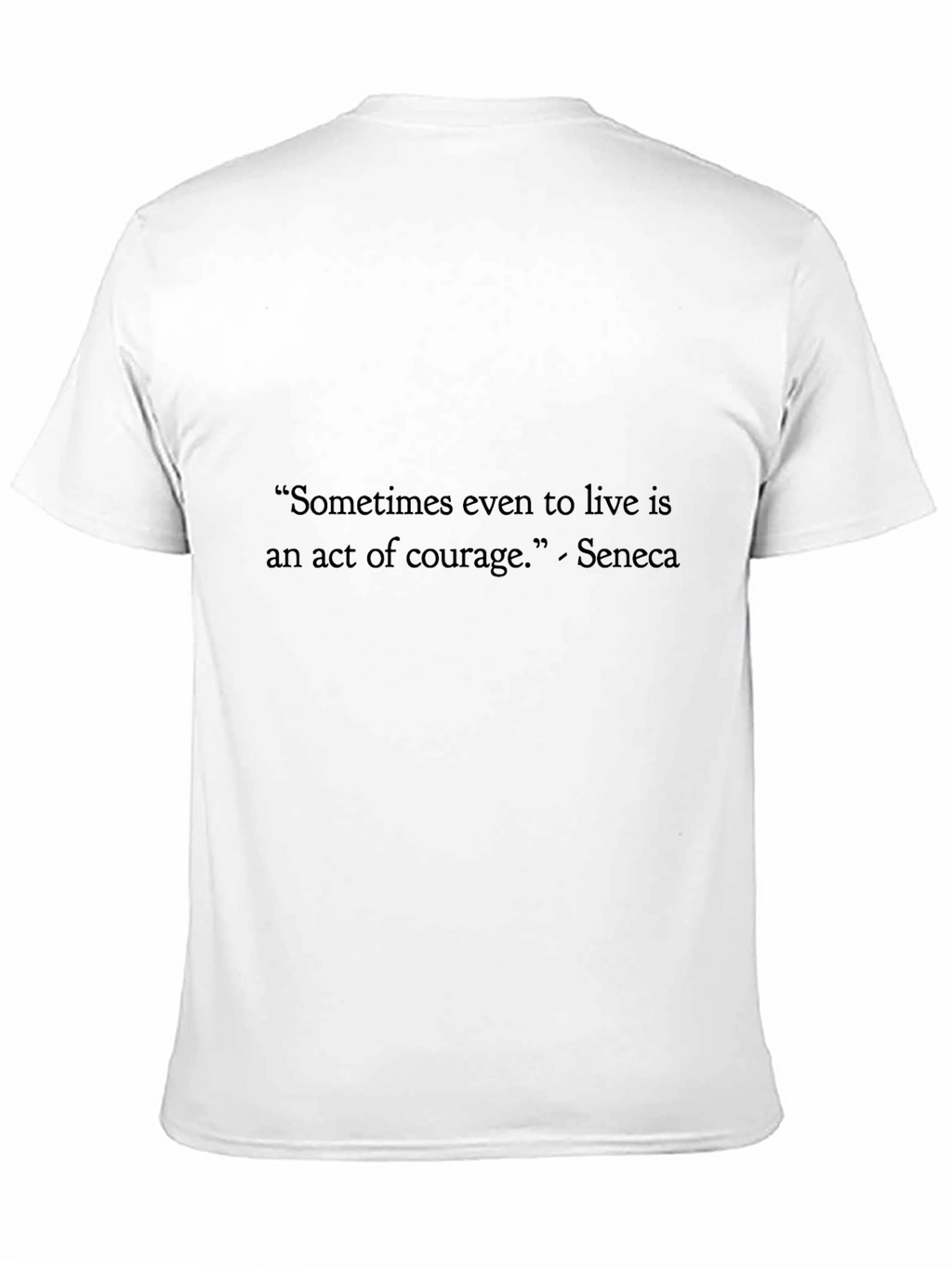 Seneca Quote Black T-Shirt - Act of Courage