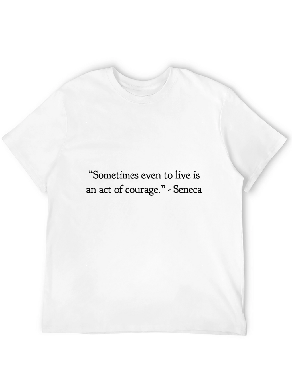 Seneca Quote Black T-Shirt - Act of Courage