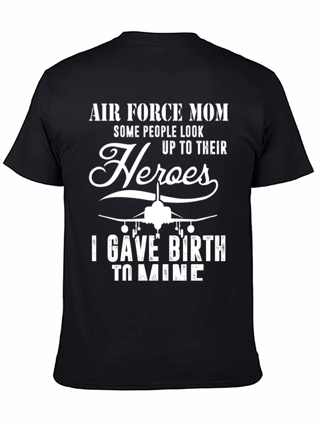Air Force Mom Hero T-Shirt - Military Pride