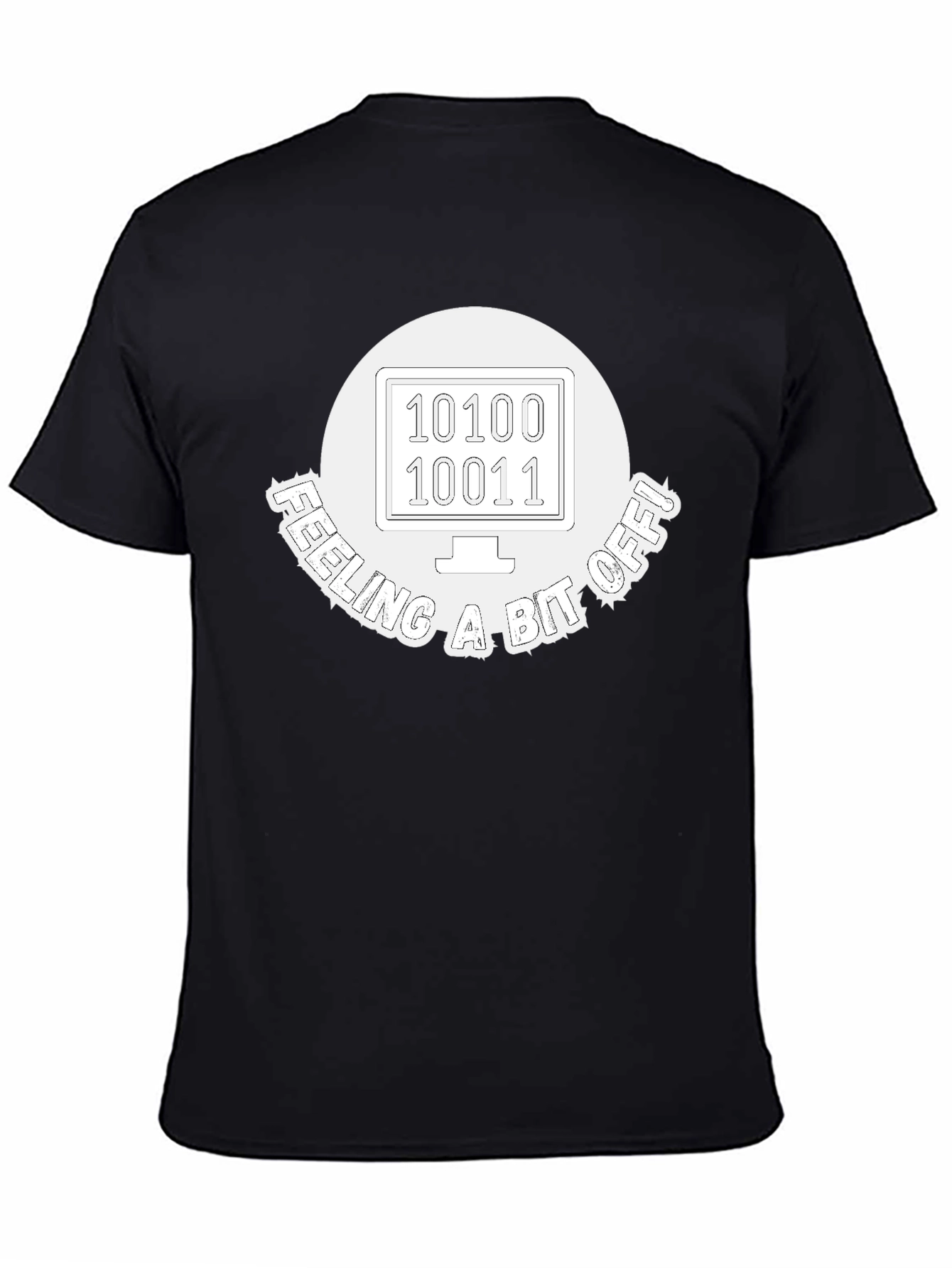 Feeling A Bit Off Programmer T-Shirt