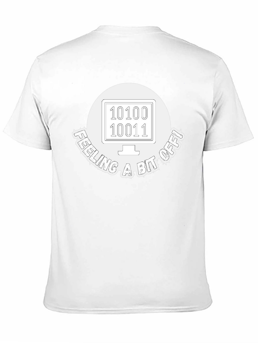 Feeling A Bit Off Programmer T-Shirt
