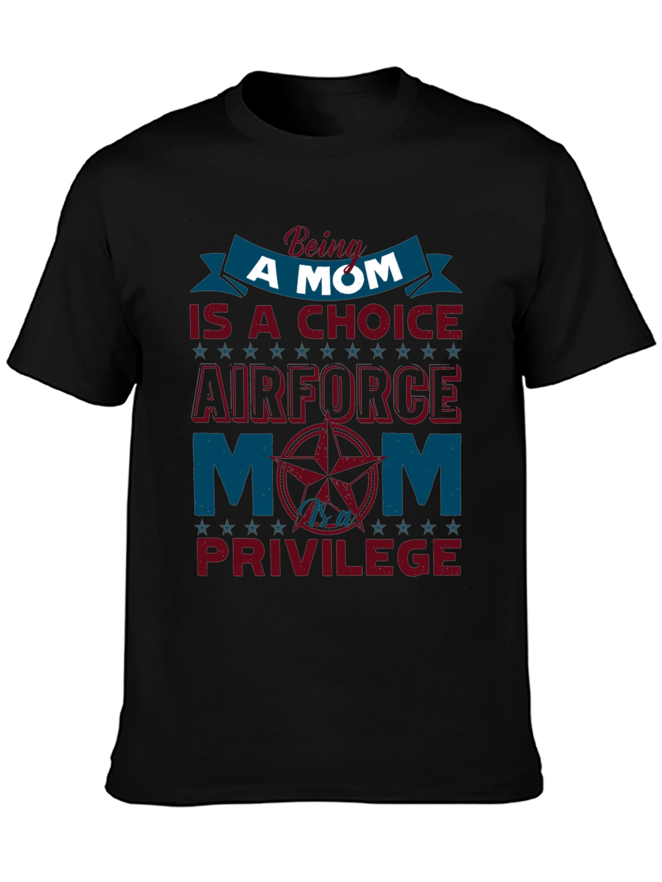 Air Force Mom T-Shirt - Choice & Privilege