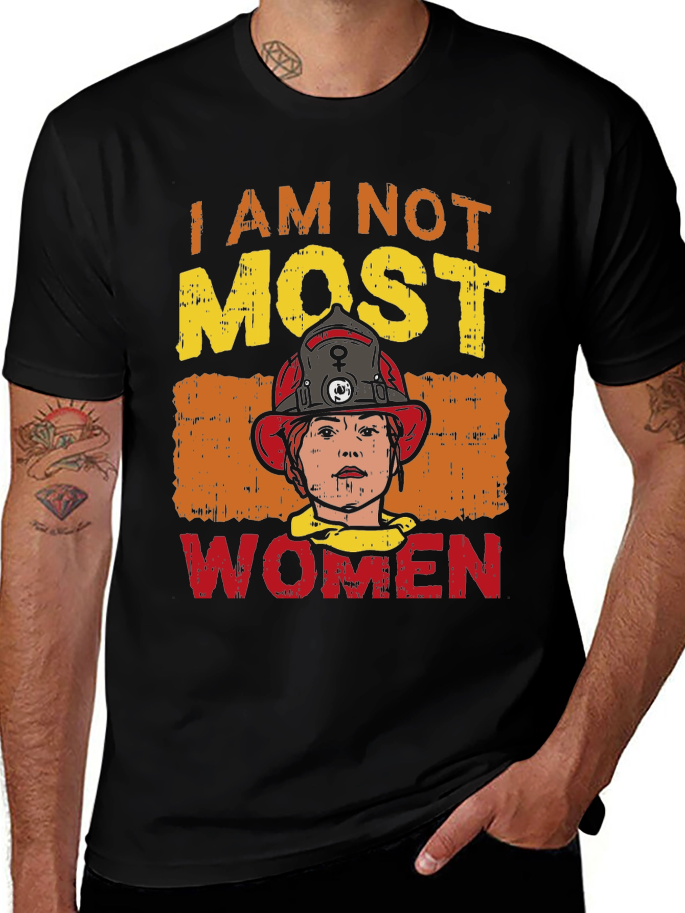 I Am Not Most Women Firefighter Graphic T-Shirt