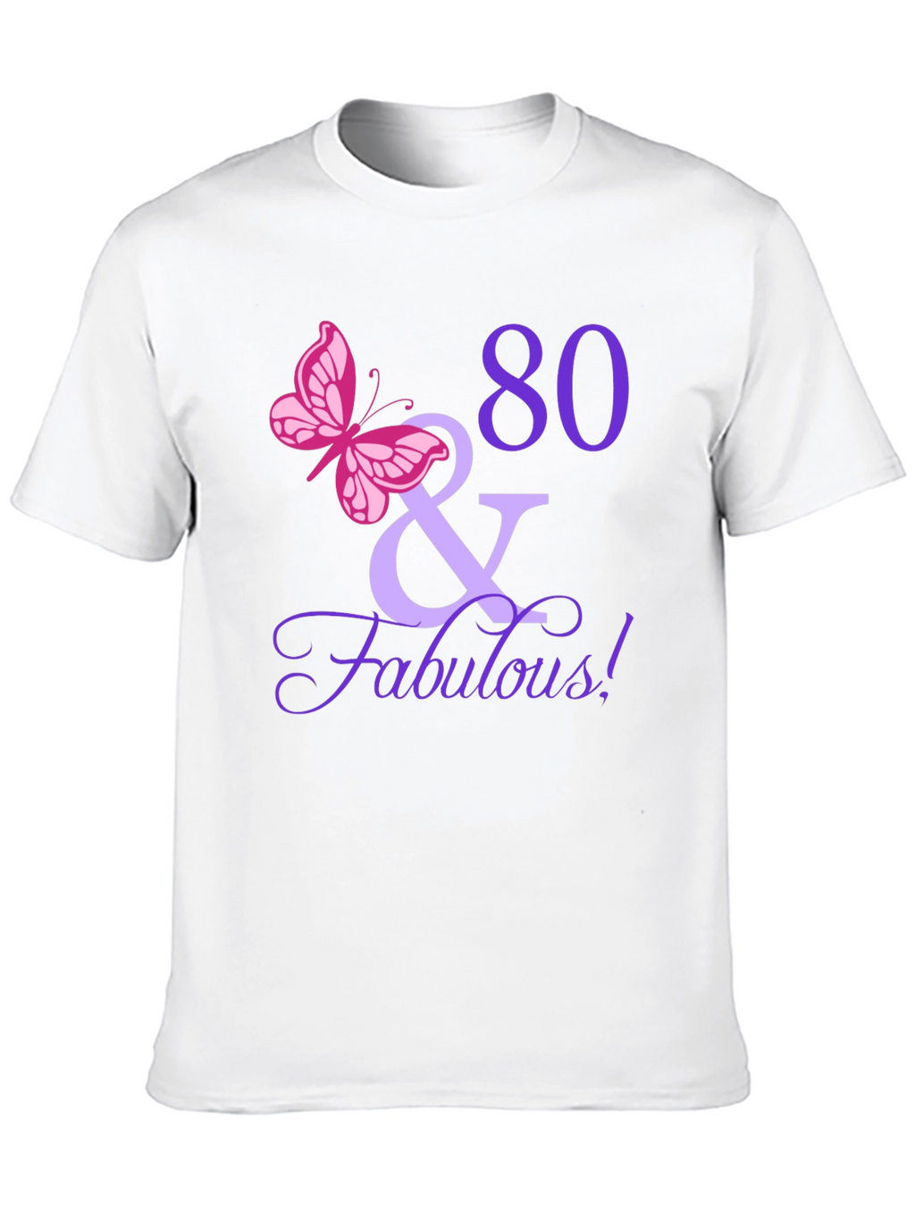 80 & Fabulous Birthday T-Shirt