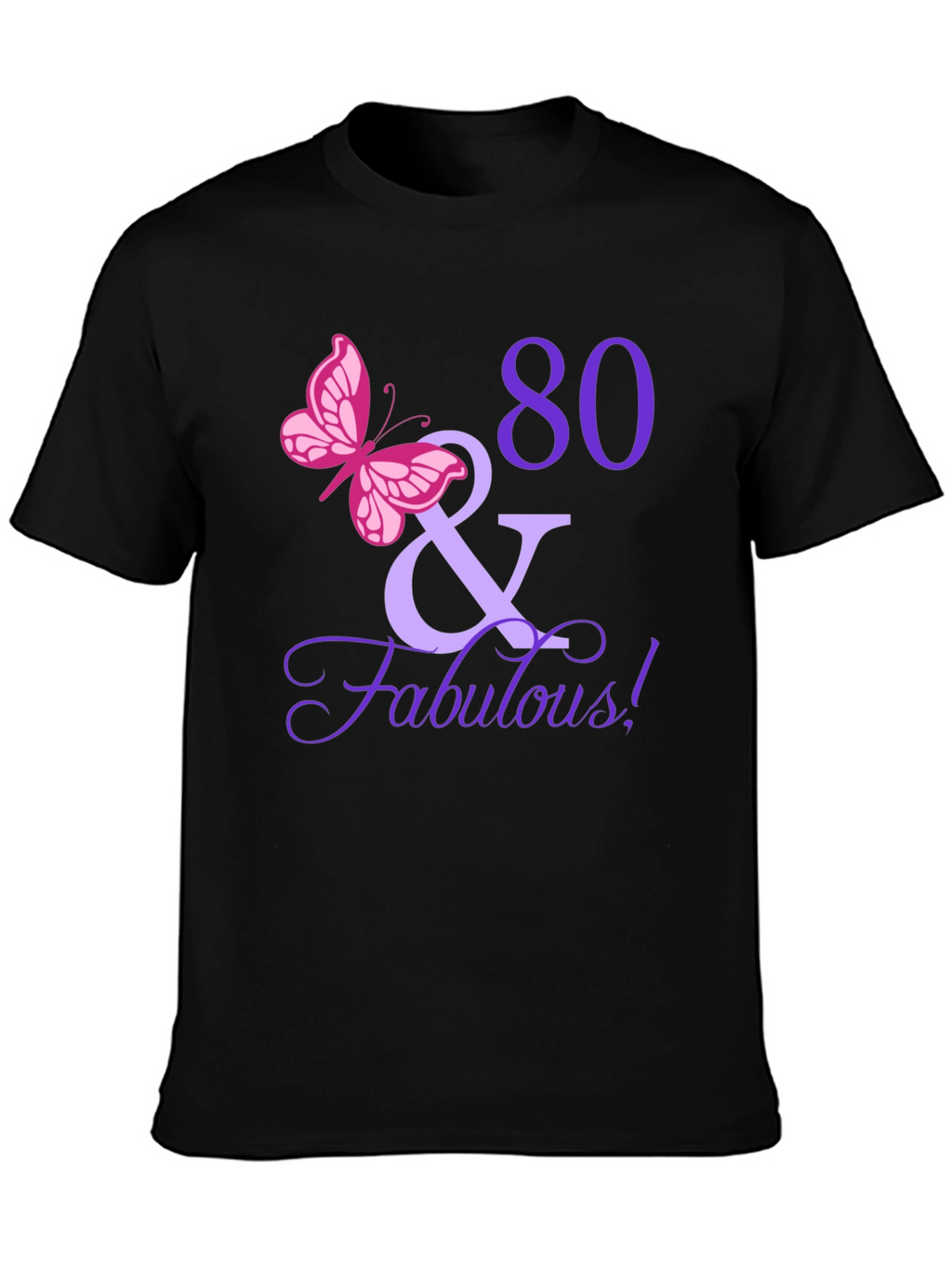 80 & Fabulous Birthday T-Shirt