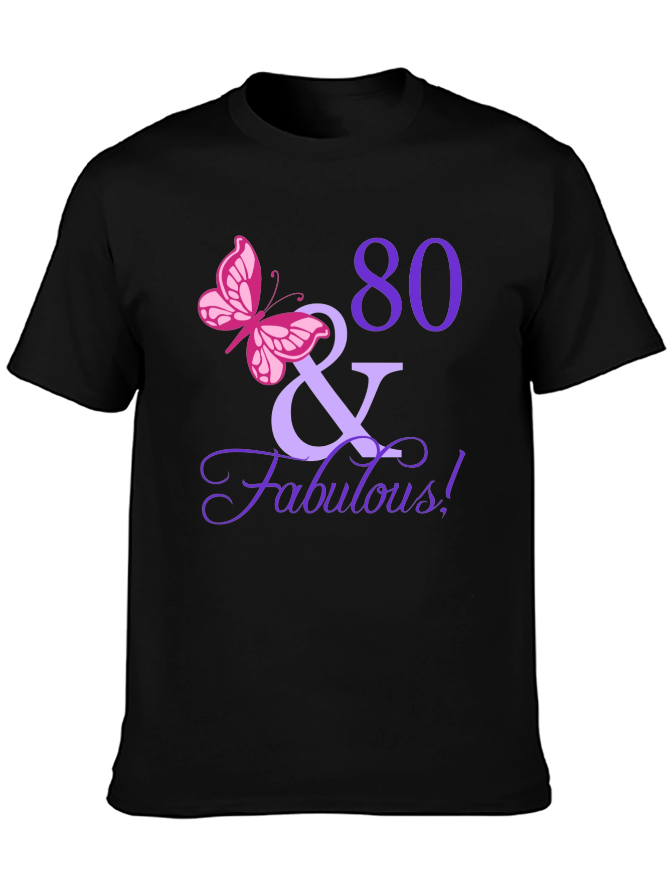 80 & Fabulous Birthday T-Shirt