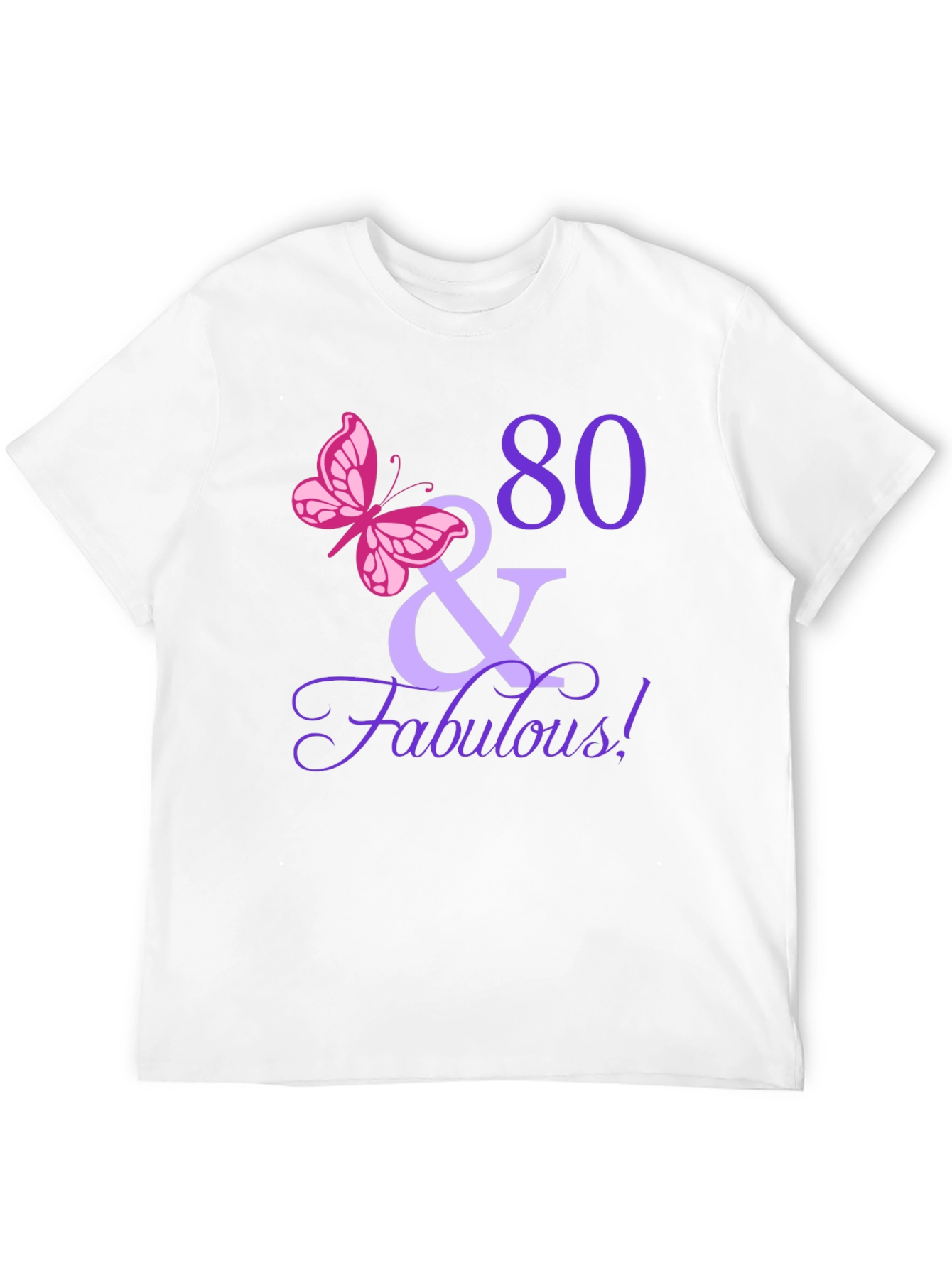 80 & Fabulous Birthday T-Shirt
