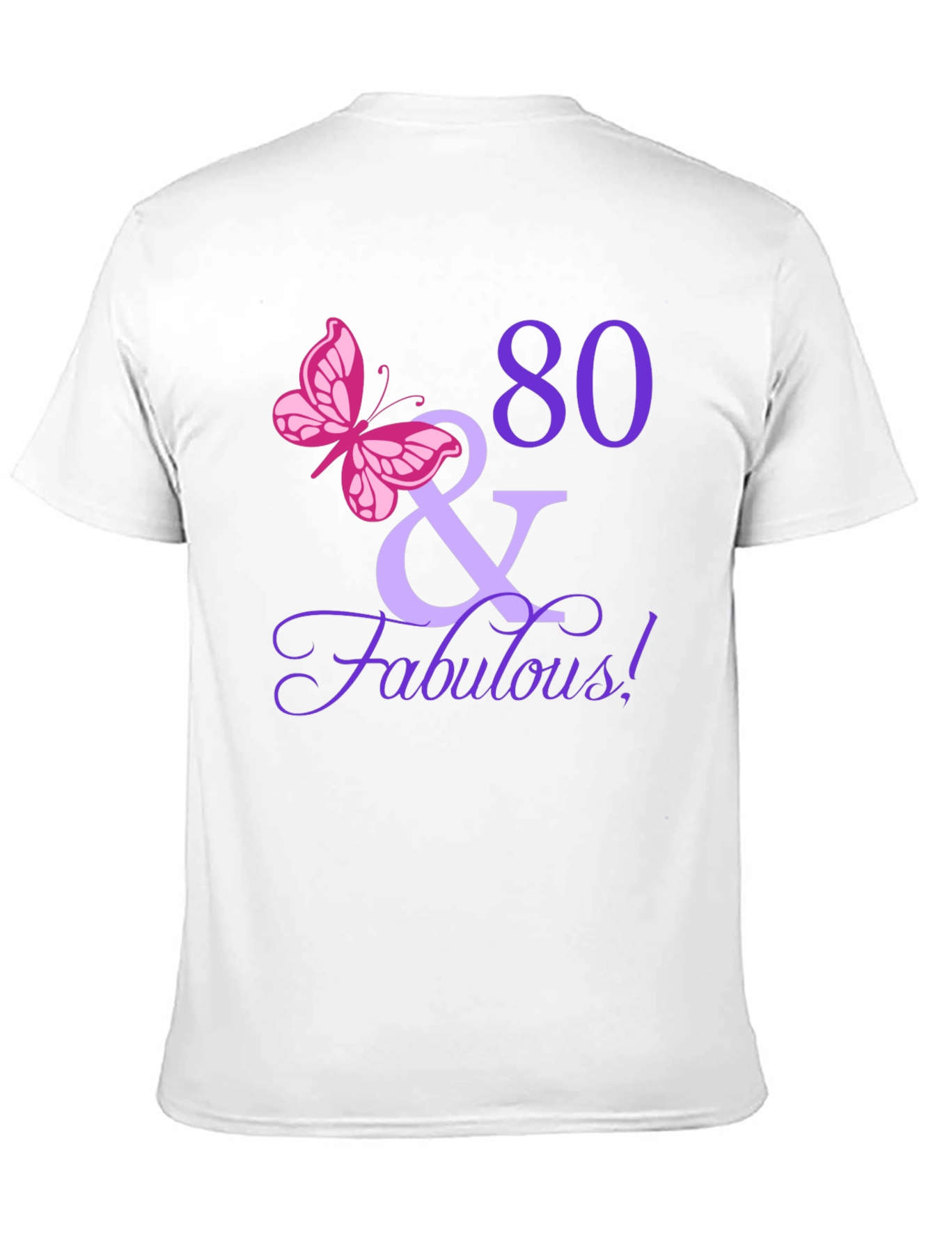80 & Fabulous Birthday T-Shirt