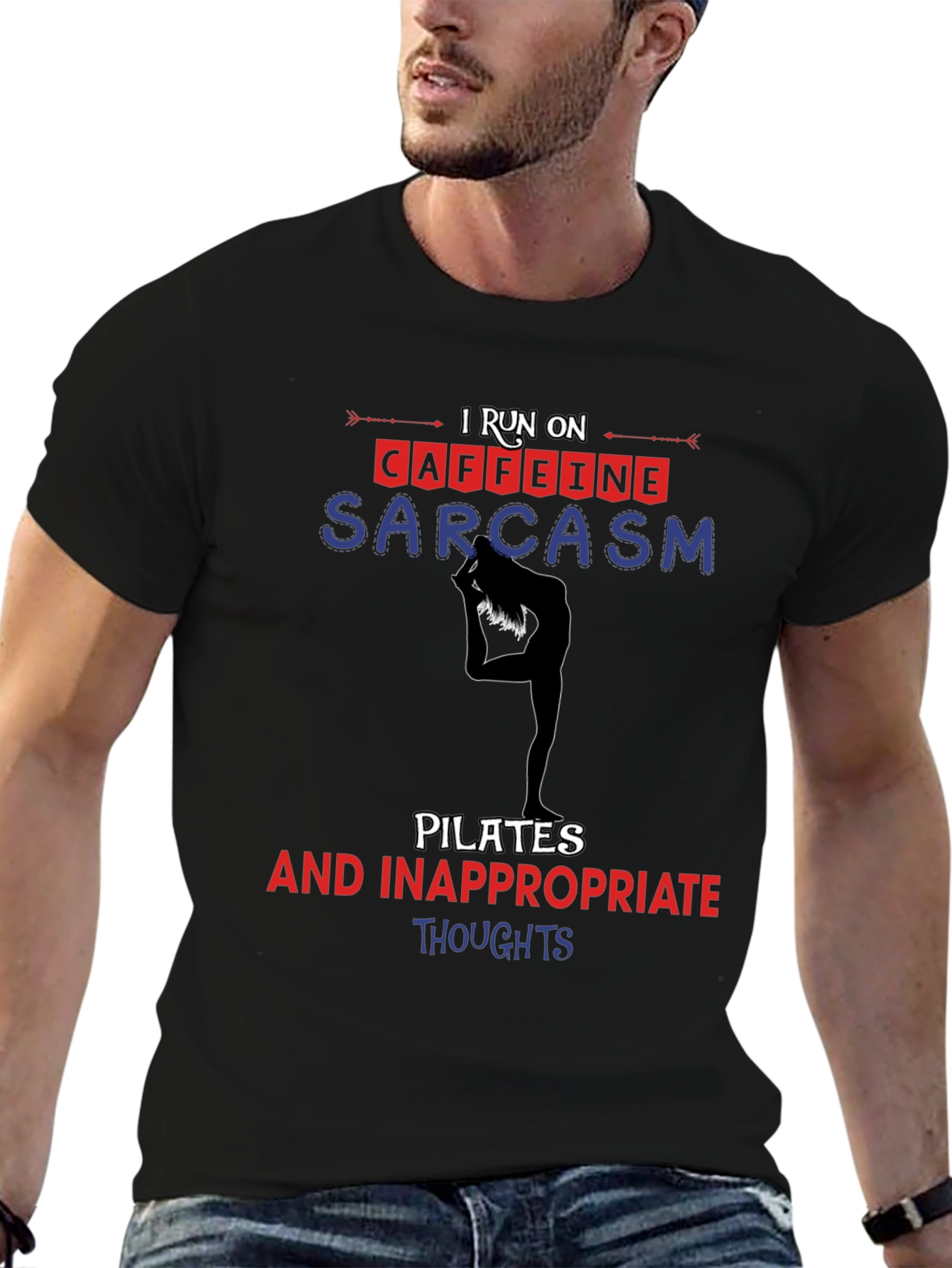 I Run On Caffeine Sarcasm Pilates T-Shirt