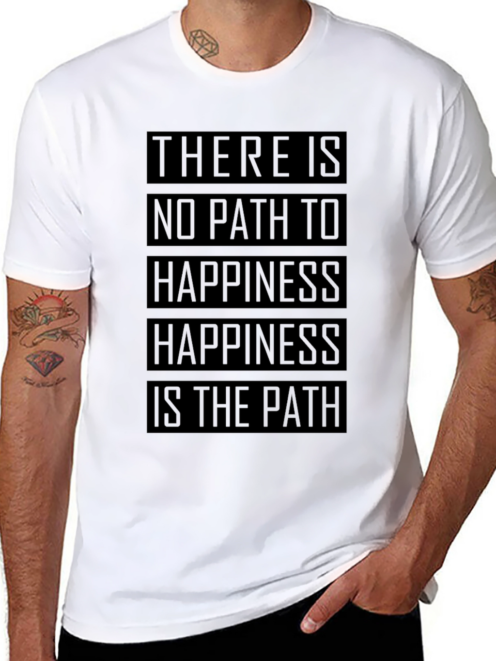 Happiness is the Path T-Shirt - Inspirational Quote Tee