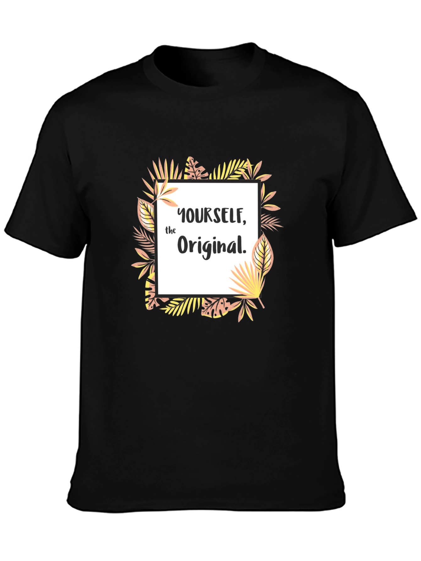Be Yourself Original Graphic T-Shirt