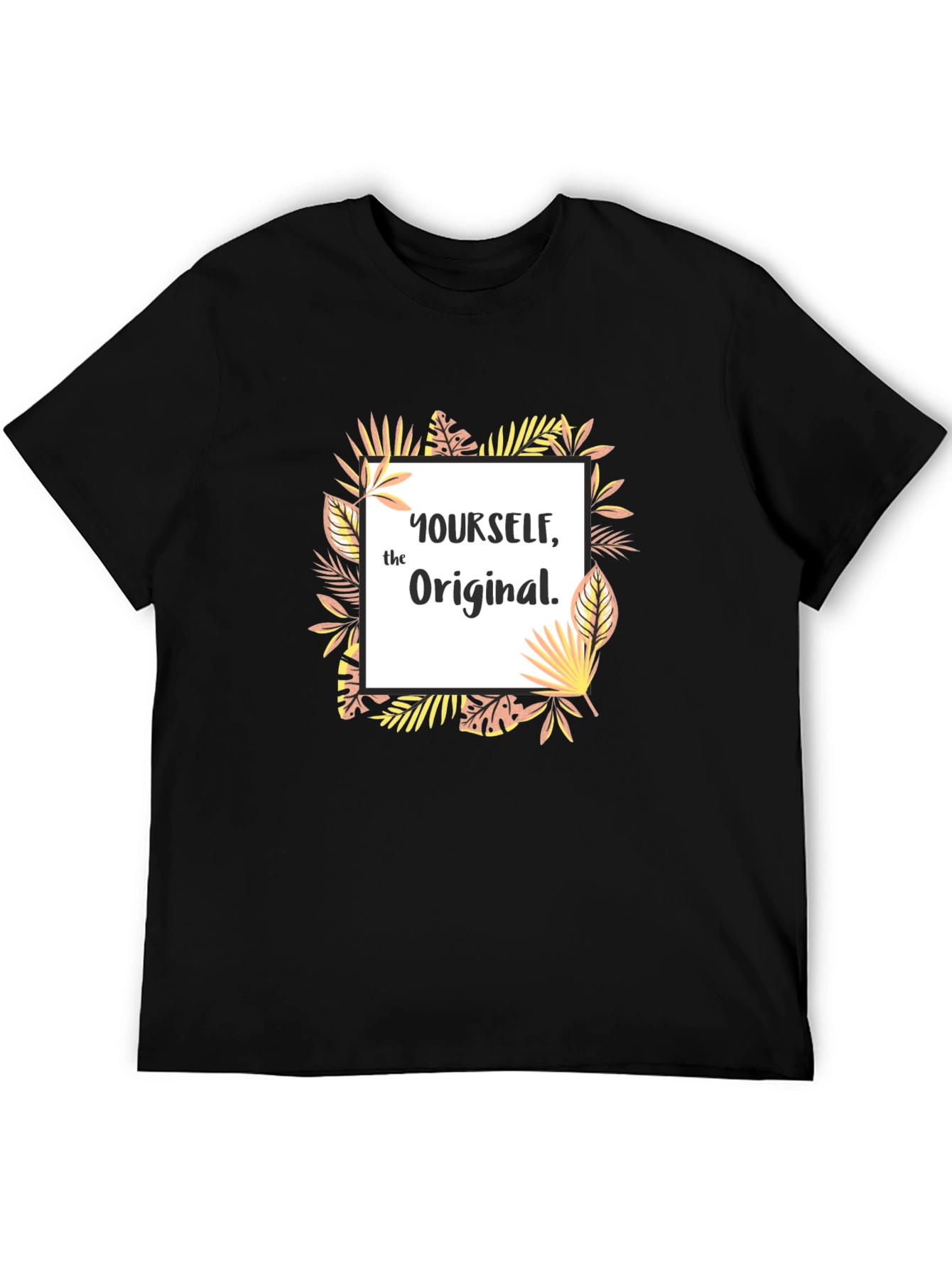 Be Yourself Original Graphic T-Shirt