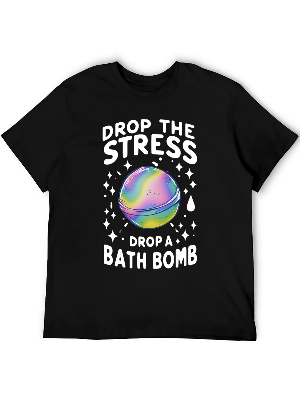 Drop the Stress Bath Bomb Graphic Tee