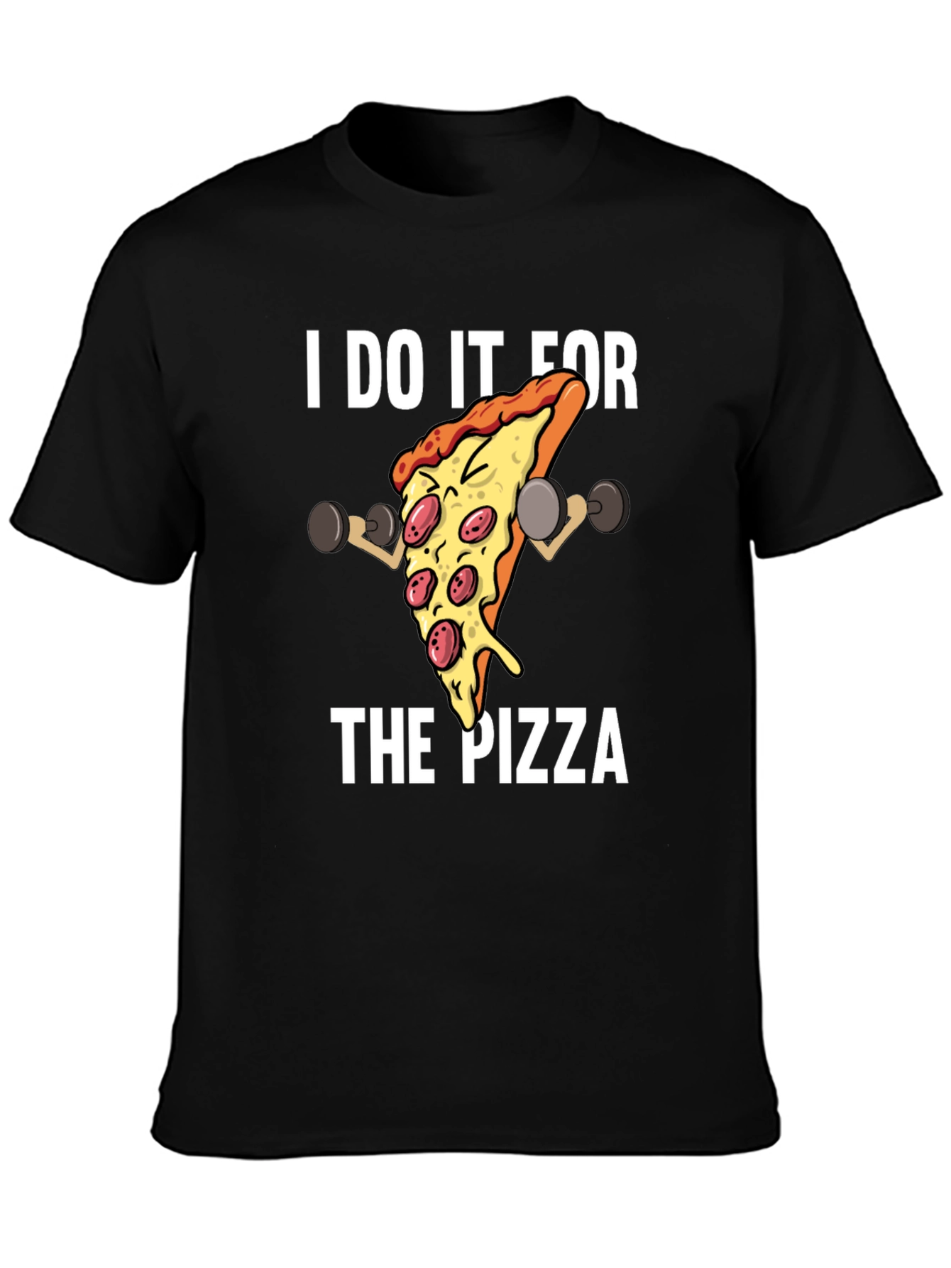 I Do It For The Pizza Graphic T-Shirt