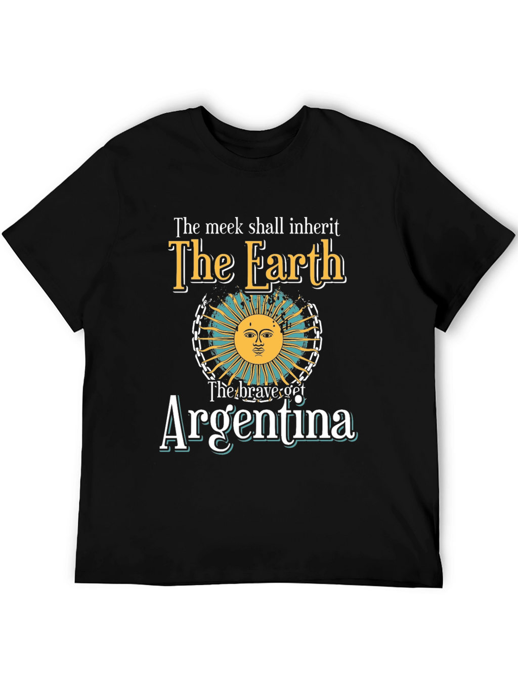 Argentina T-Shirt - The Meek Shall Inherit Tee
