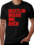 Hustlin Made Me Rich Black T-Shirt