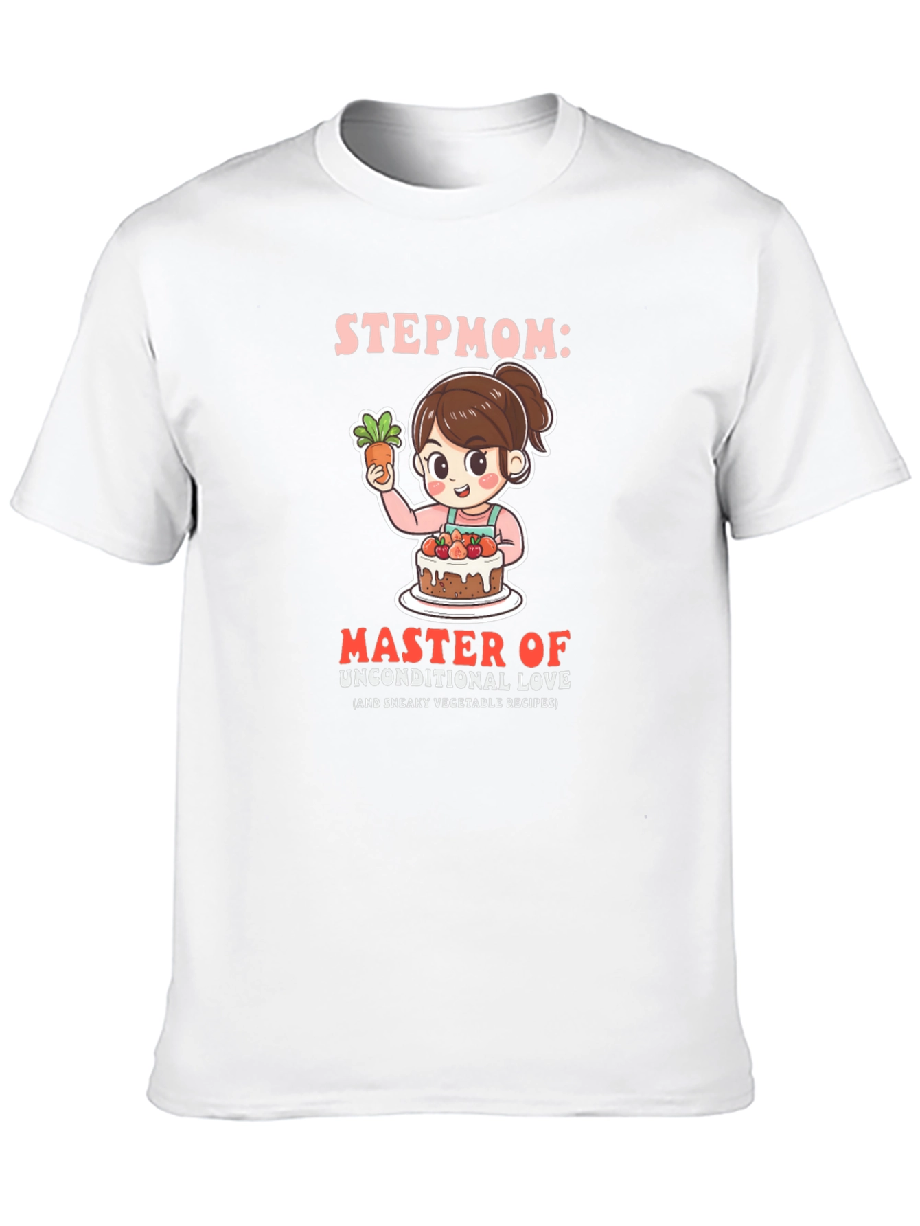 Stepmom Master of Unconditional Love T-Shirt