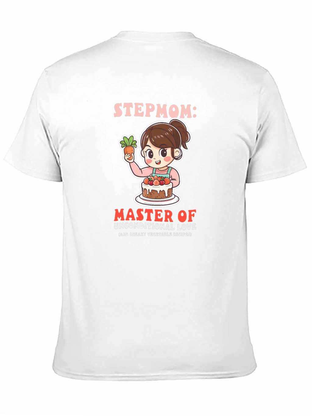 Stepmom Master of Unconditional Love T-Shirt
