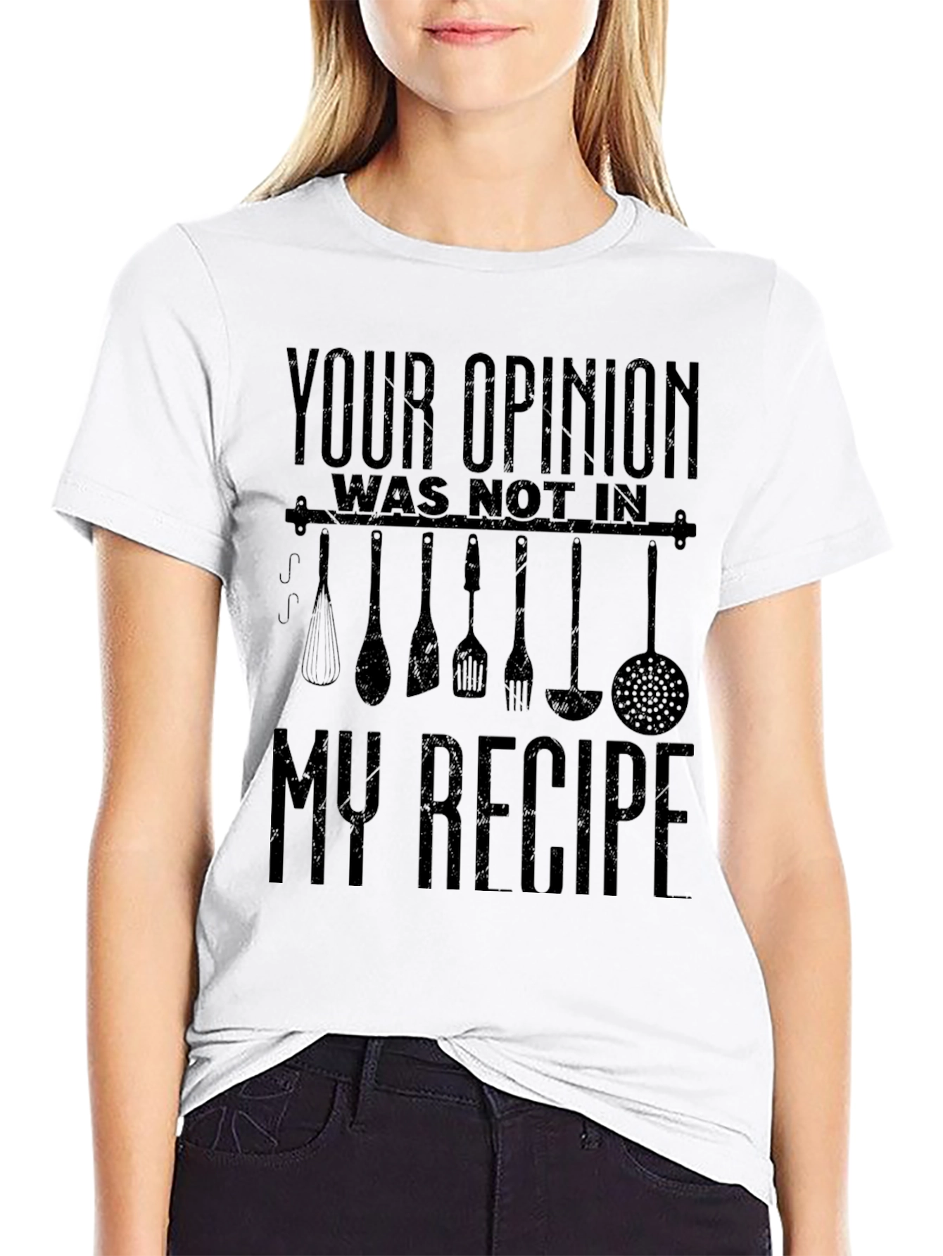 Funny Chef T-Shirt: Your Opinion Not in My Recipe