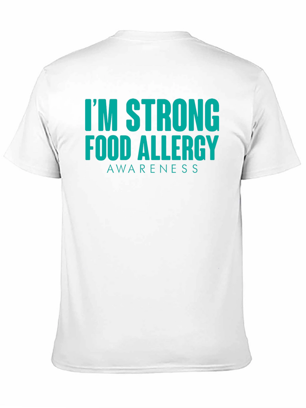Food Allergy Awareness Strong T-Shirt