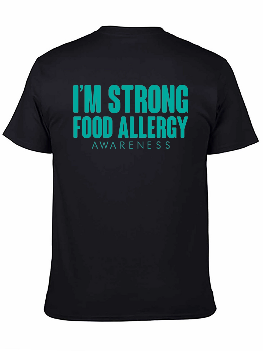 Food Allergy Awareness Strong T-Shirt