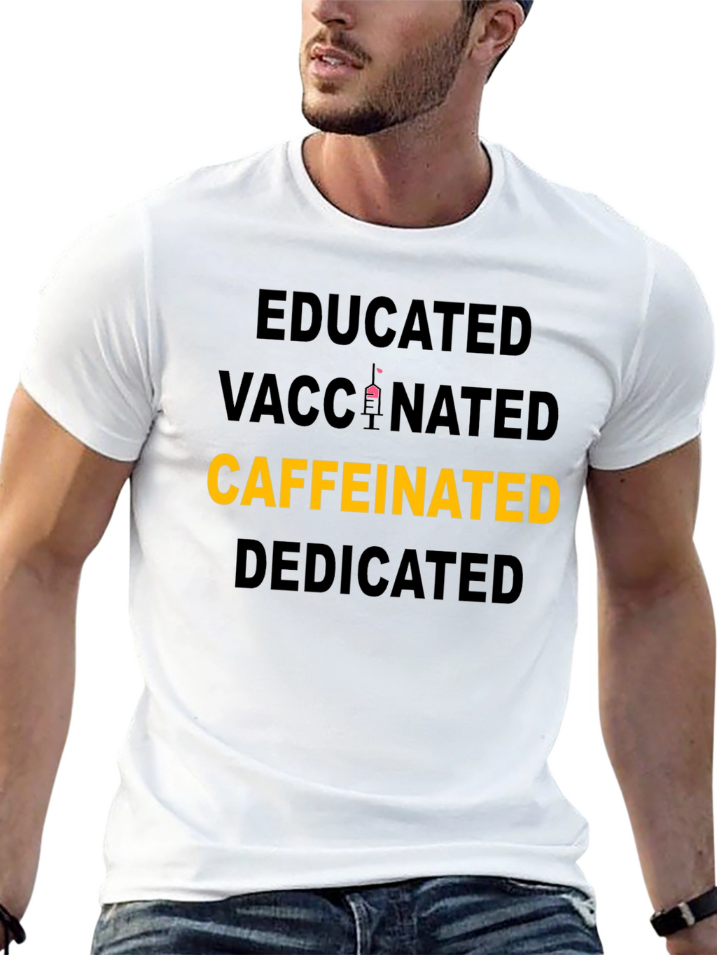 Educated Vaccinated Caffeinated Dedicated T-Shirt