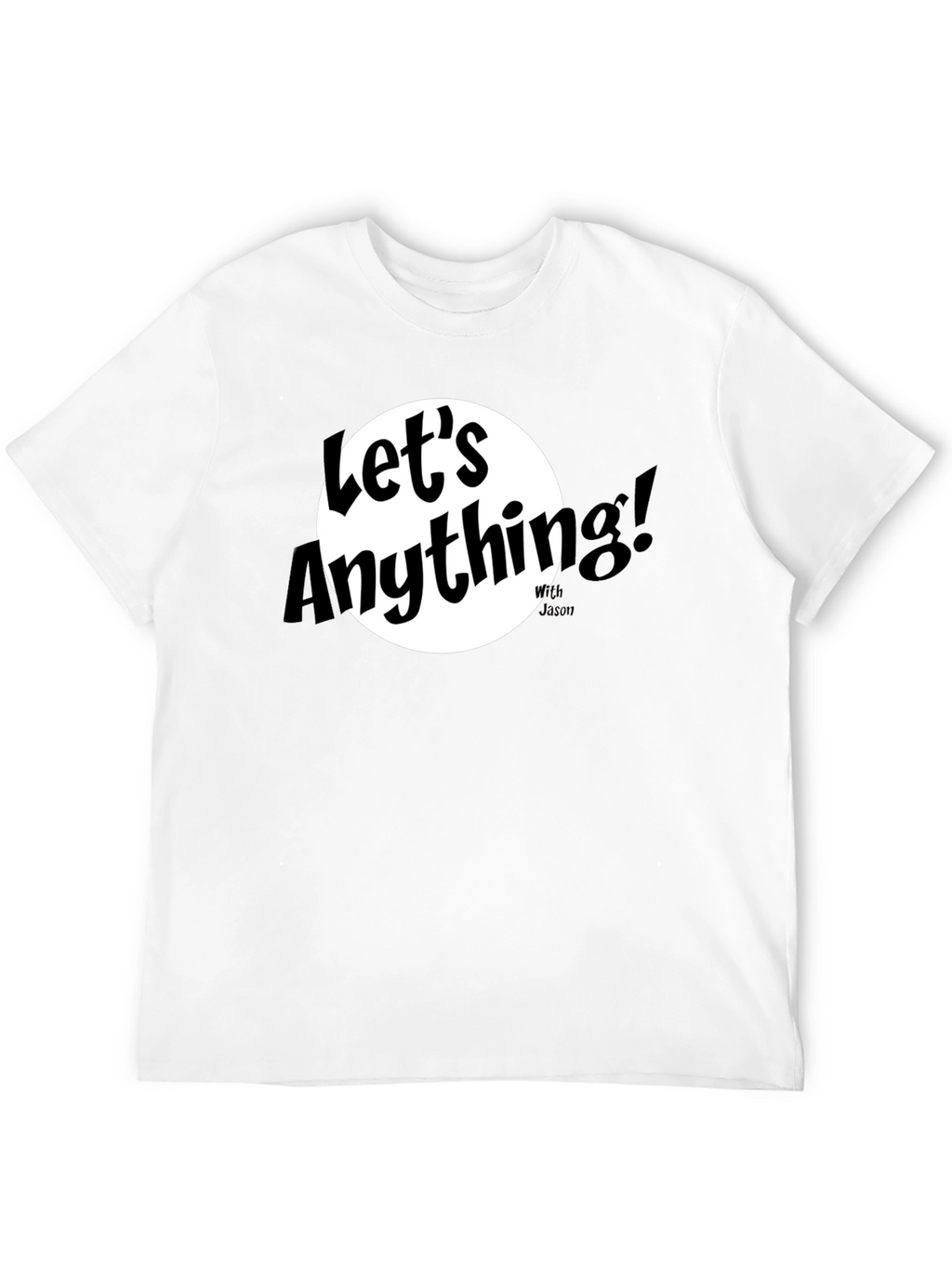 Lets Anything Black Graphic Tee