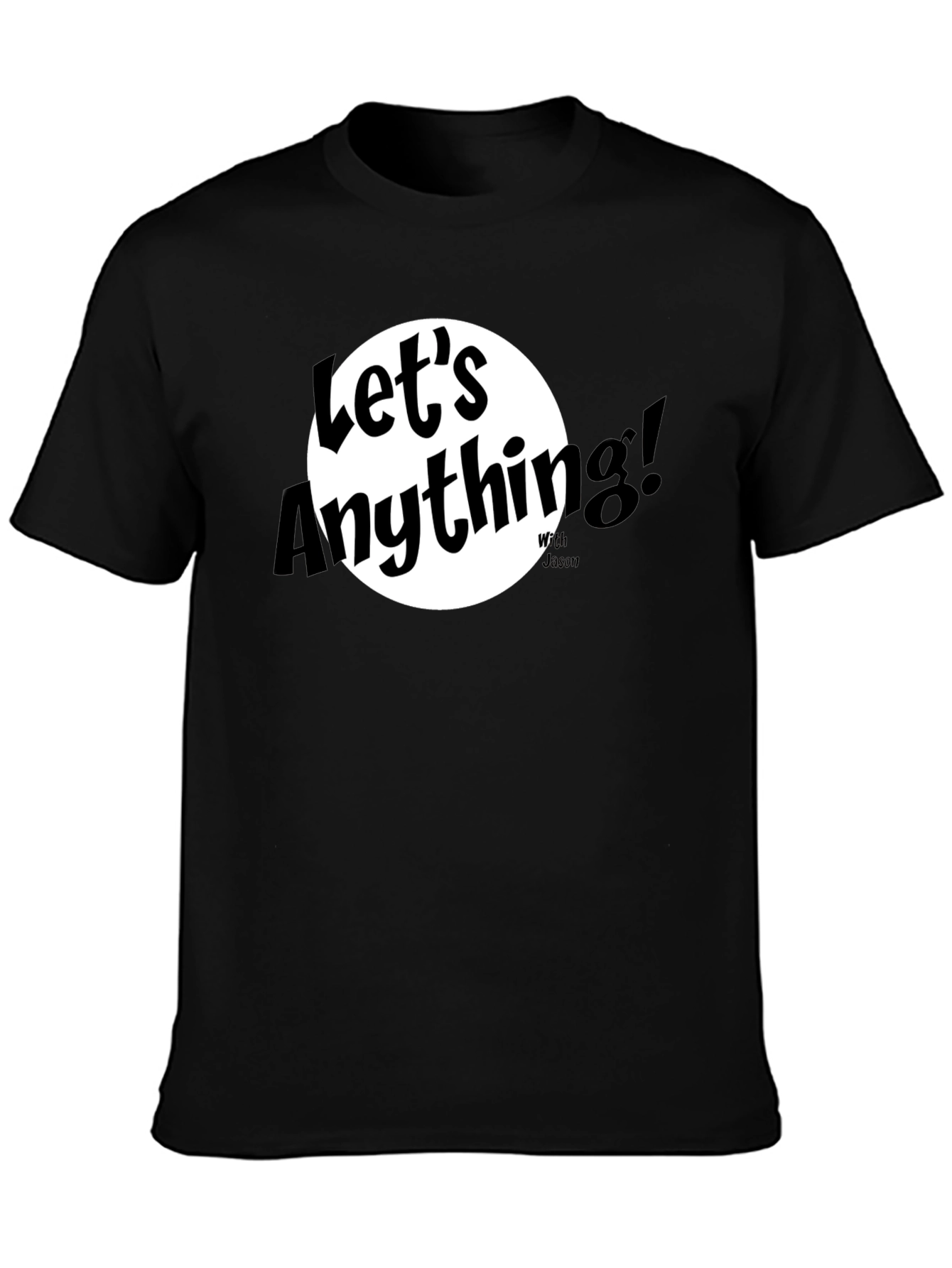 Lets Anything Black Graphic Tee