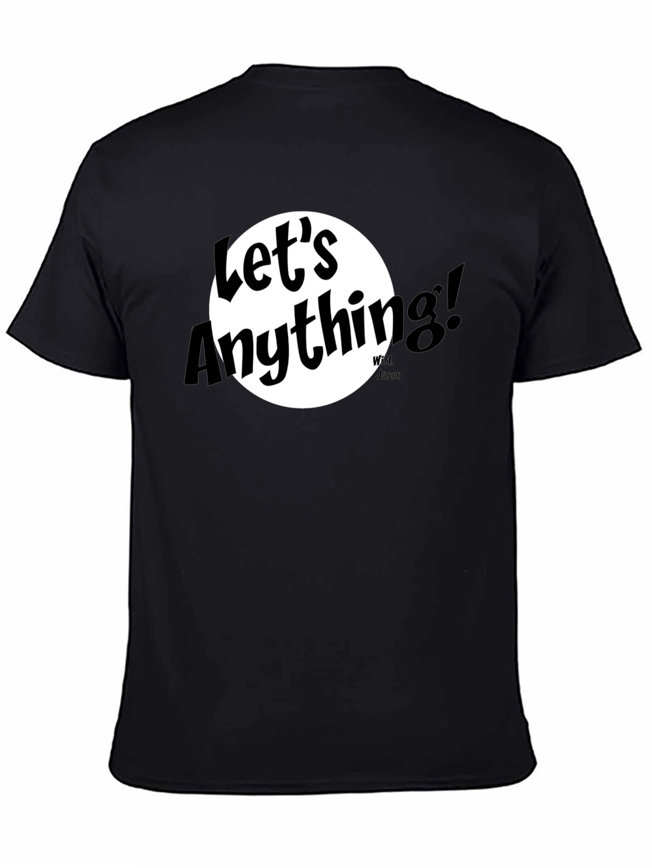 Lets Anything Black Graphic Tee