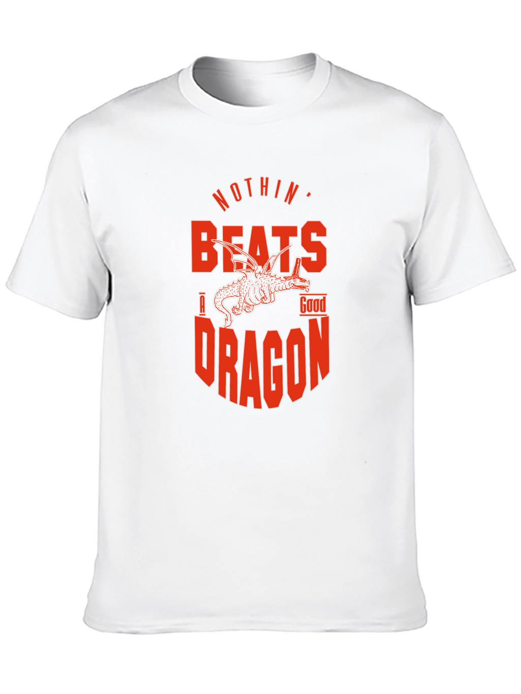Nothin Beats a Good Dragon T-Shirt - Black